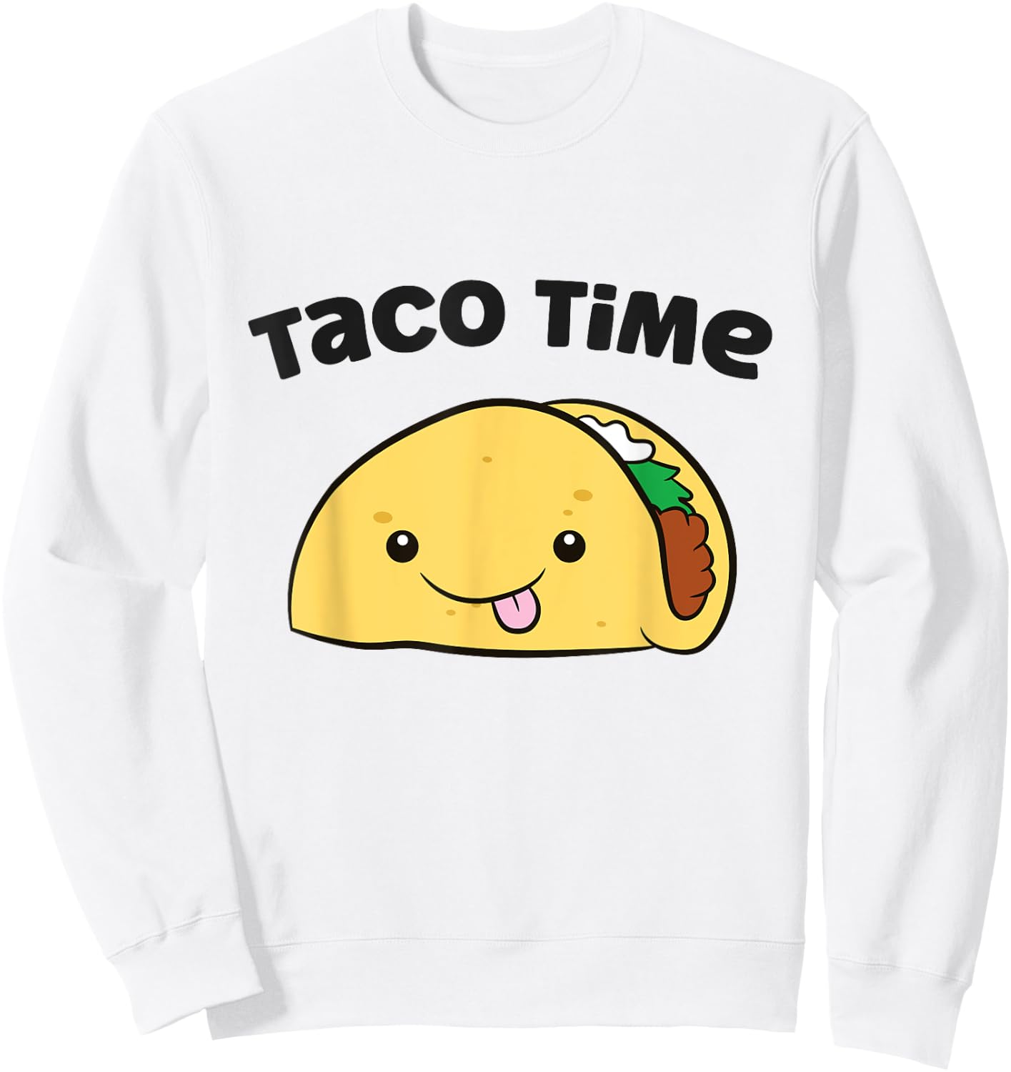 Taco Time Taco Tuesday Love Tacos Sweatshirt - Sweatshirt | White