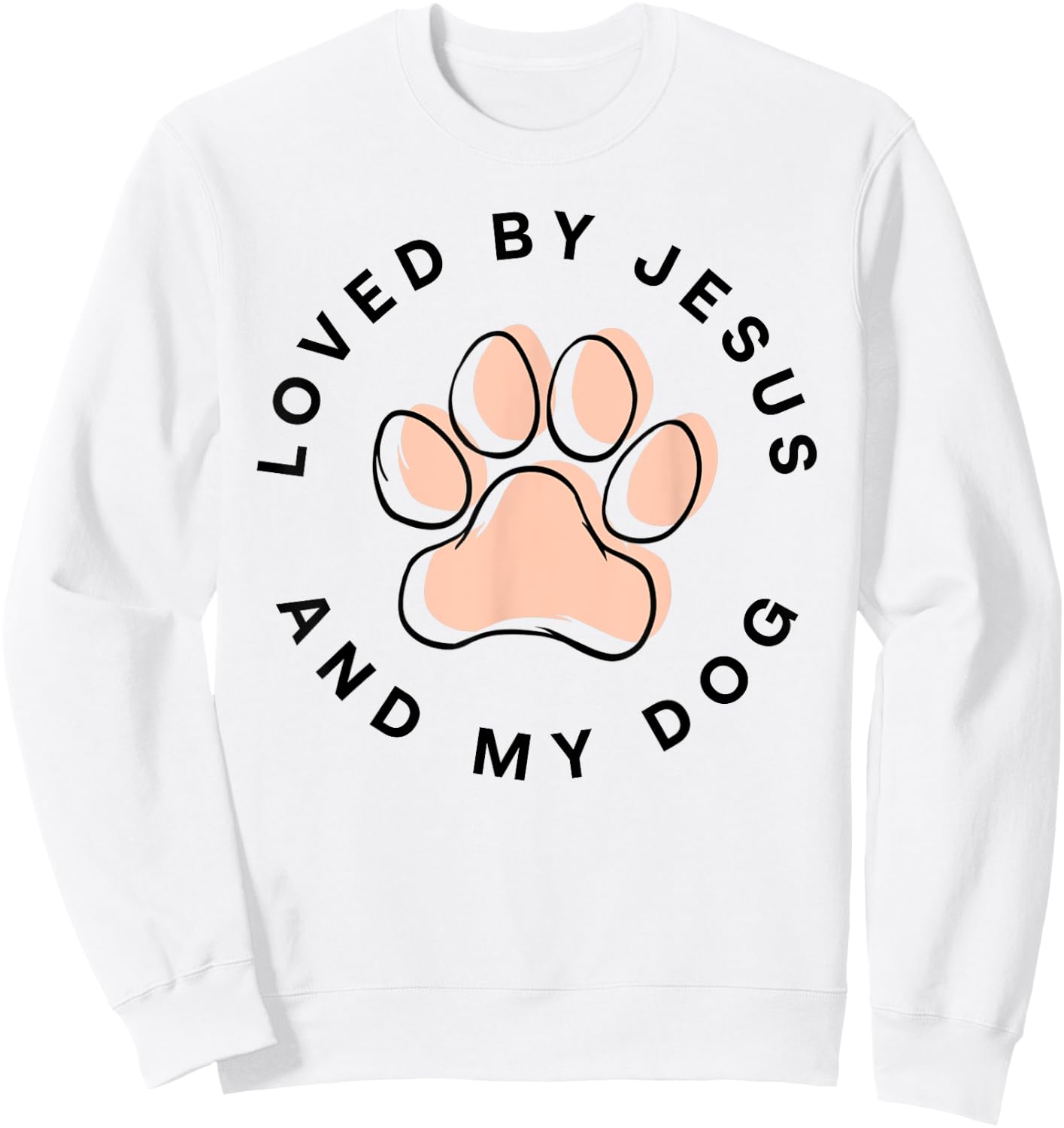 Loved By Jesus And My Dog Christian Dog Lover Sweatshirt - Sweatshirt | White