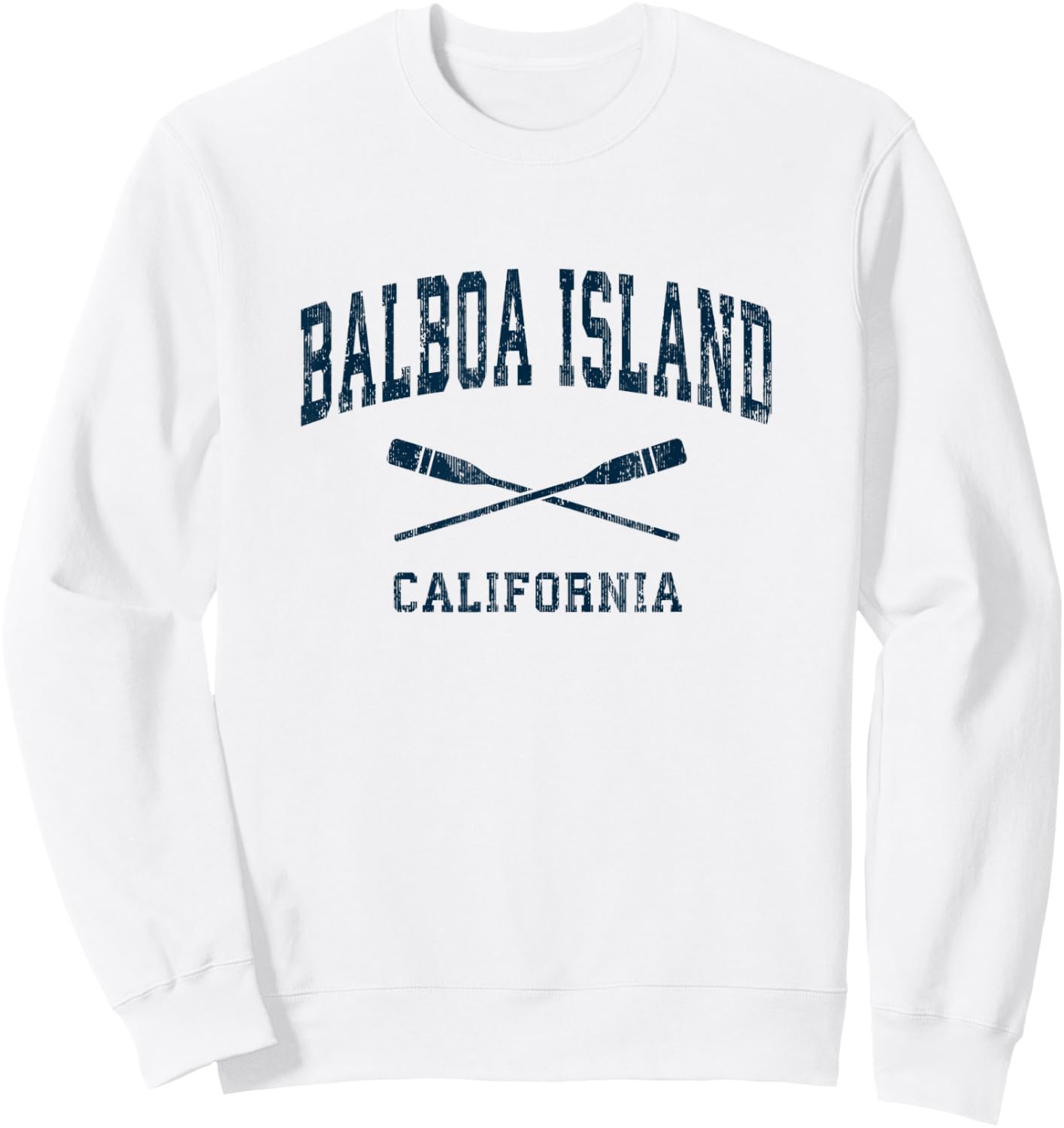 Balboa Island California Vintage Nautical Paddles Sports Oar Sweatshirt - Sweatshirt | White