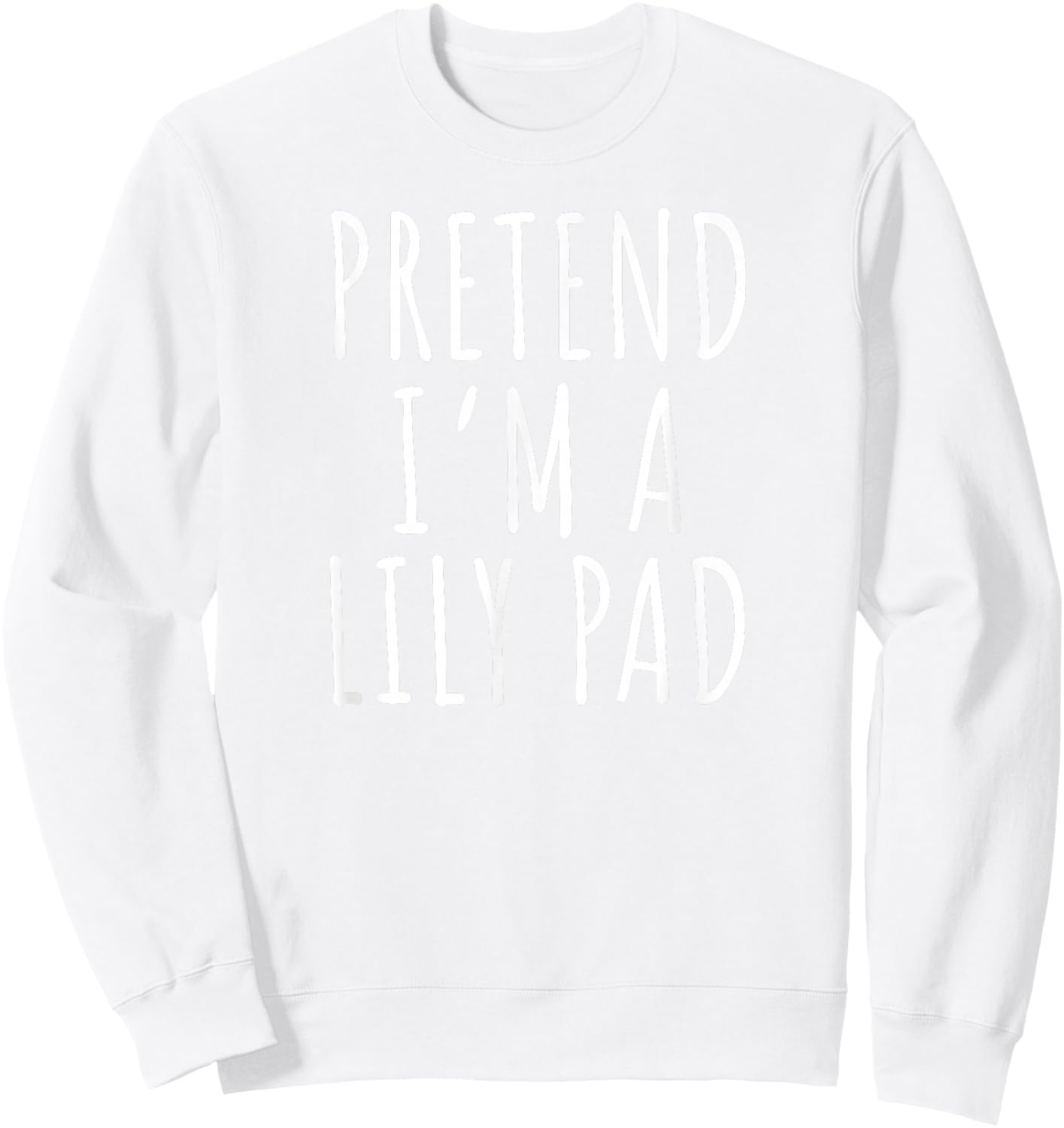 Lily Pad Pretend Funny Frog Nature Joke Sweatshirt - Sweatshirt | White