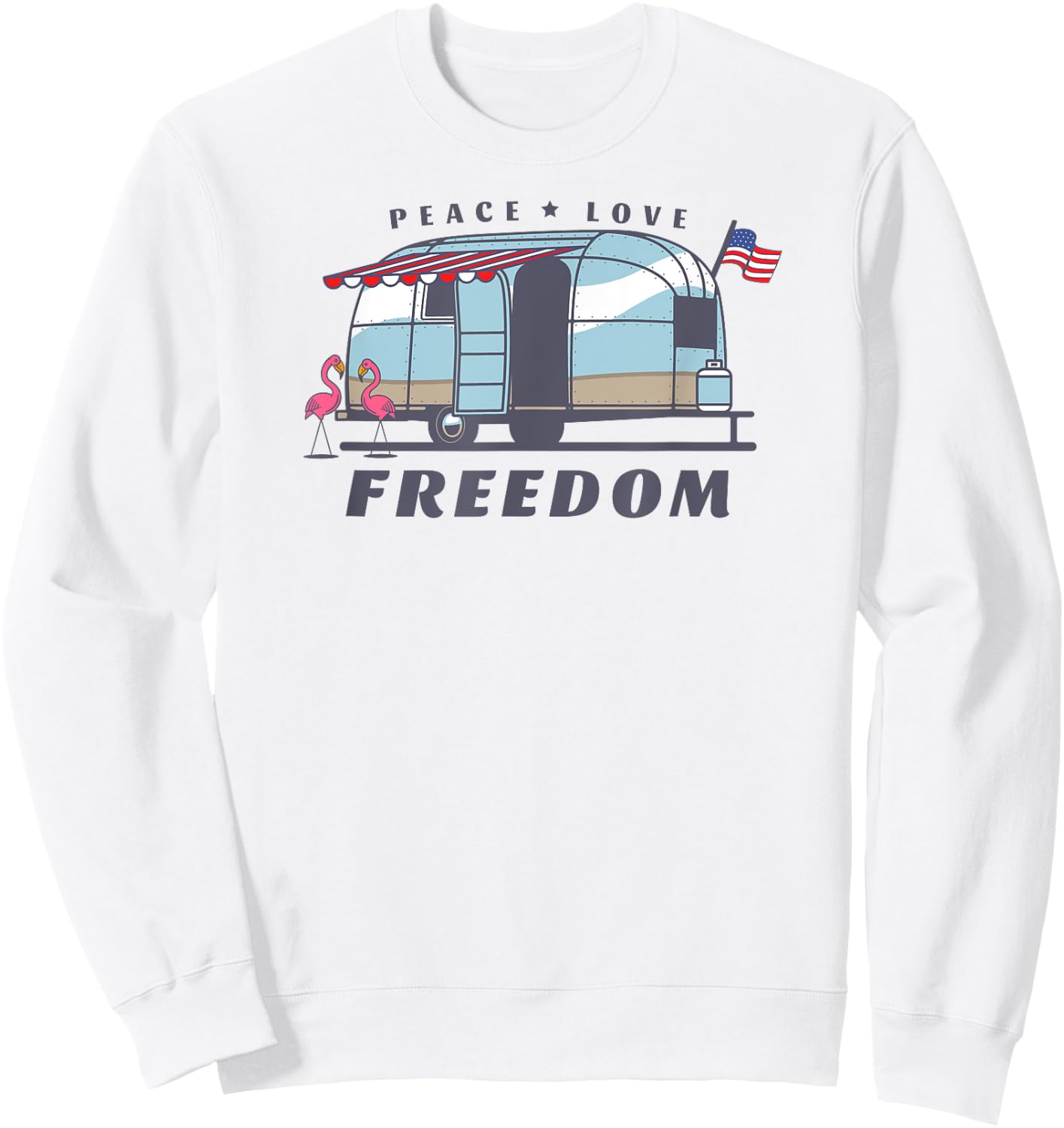 Peace Love Freedom 4th of July Avion Airstream Retro Trailer Women Men Sweatshirt - Sweatshirt | White
