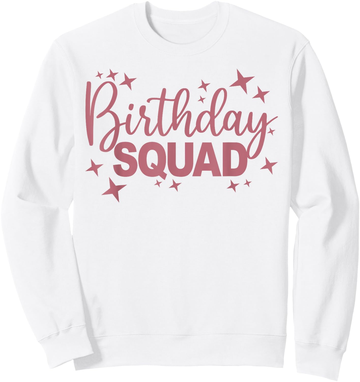 Birthday Squad, Women Girls, Matching Birthday Party Group Sweatshirt - Sweatshirt | White