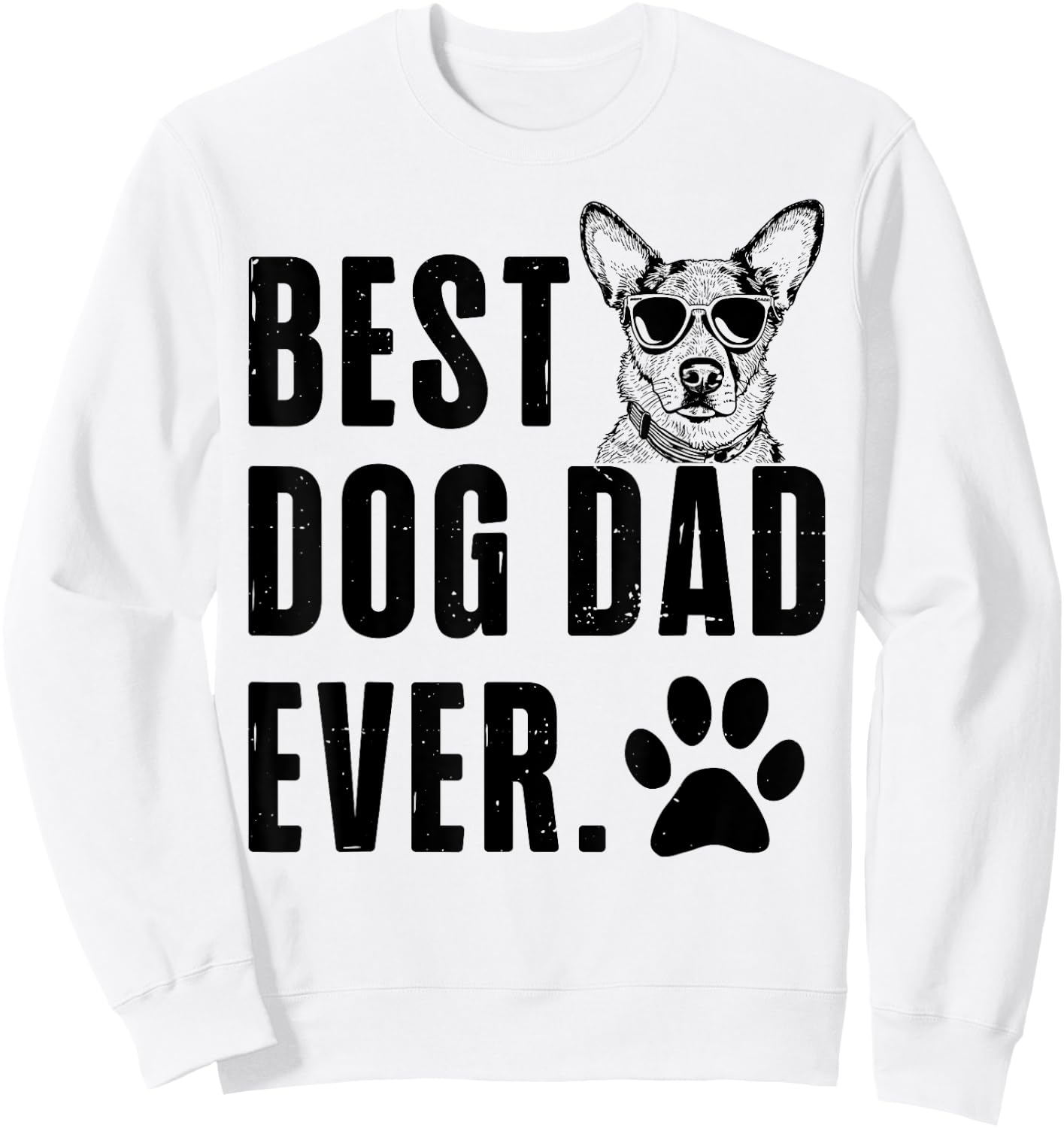 Texas Heeler Daddy Dad Best Dog Dad Ever Men Sweatshirt - Sweatshirt | White