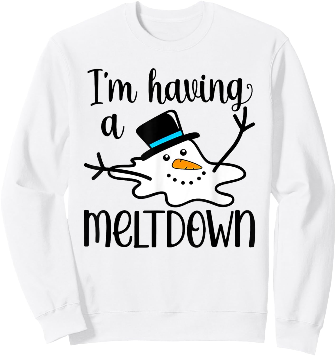 I'm Having a Meltdown Sweatshirt - Sweatshirt | White