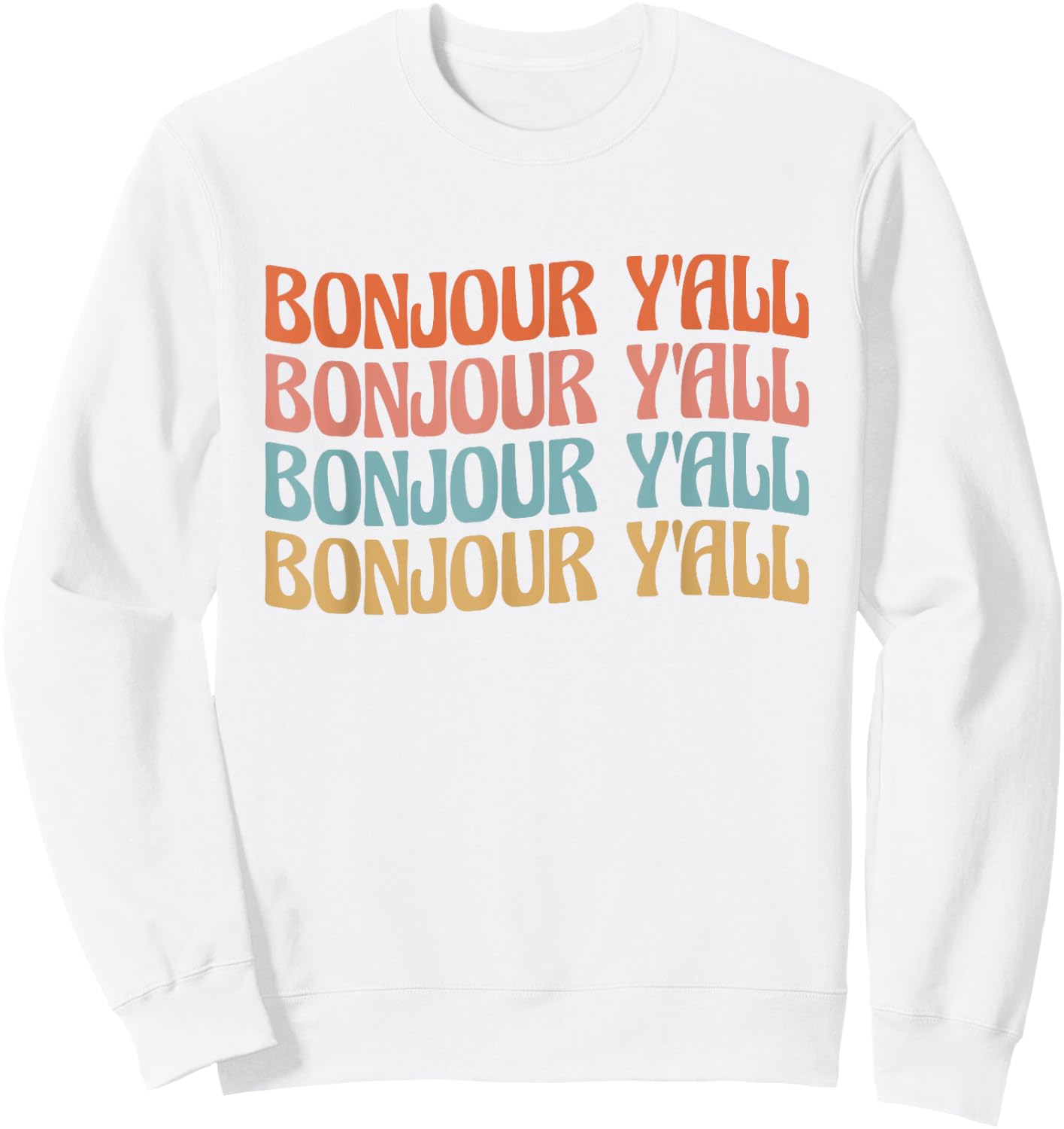 Bonjour Y'all Sweatshirt - Sweatshirt | White