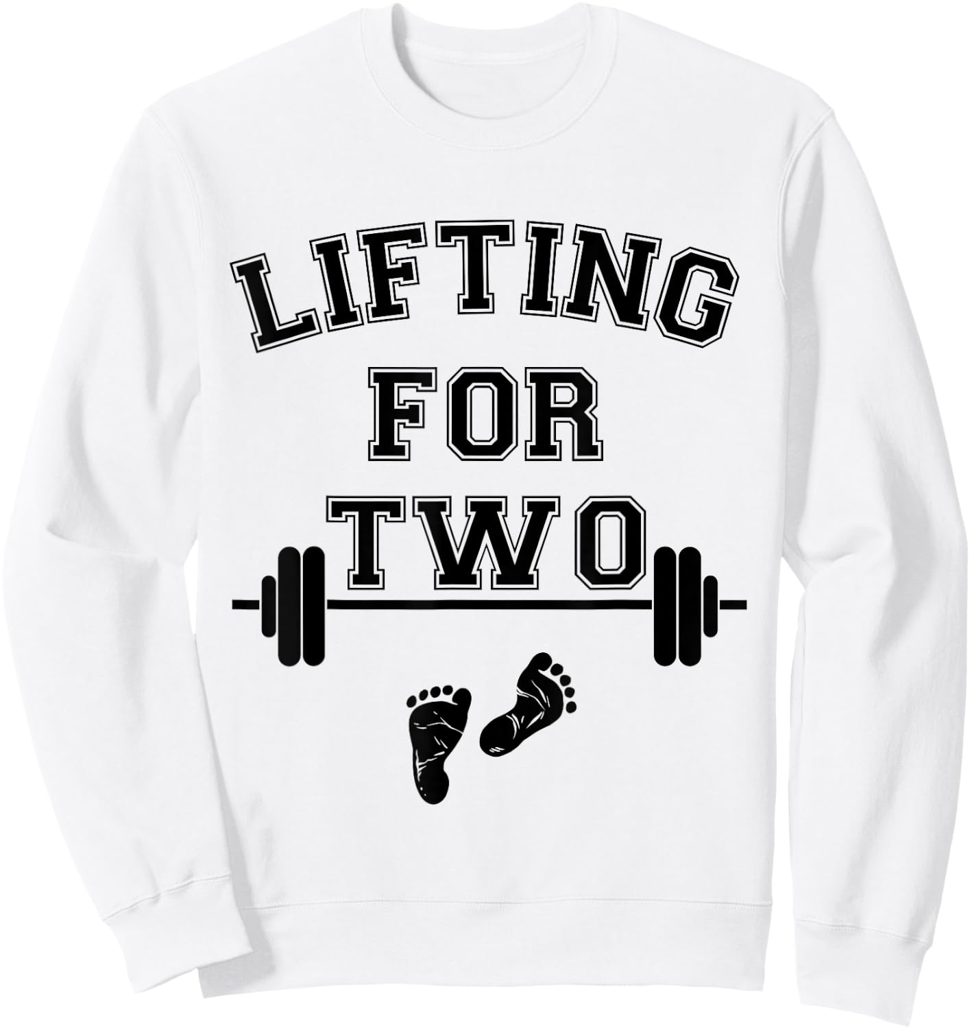 Lifting for Two Funny New Mom Fit Pregnant Lifting Sweatshirt - Sweatshirt | White