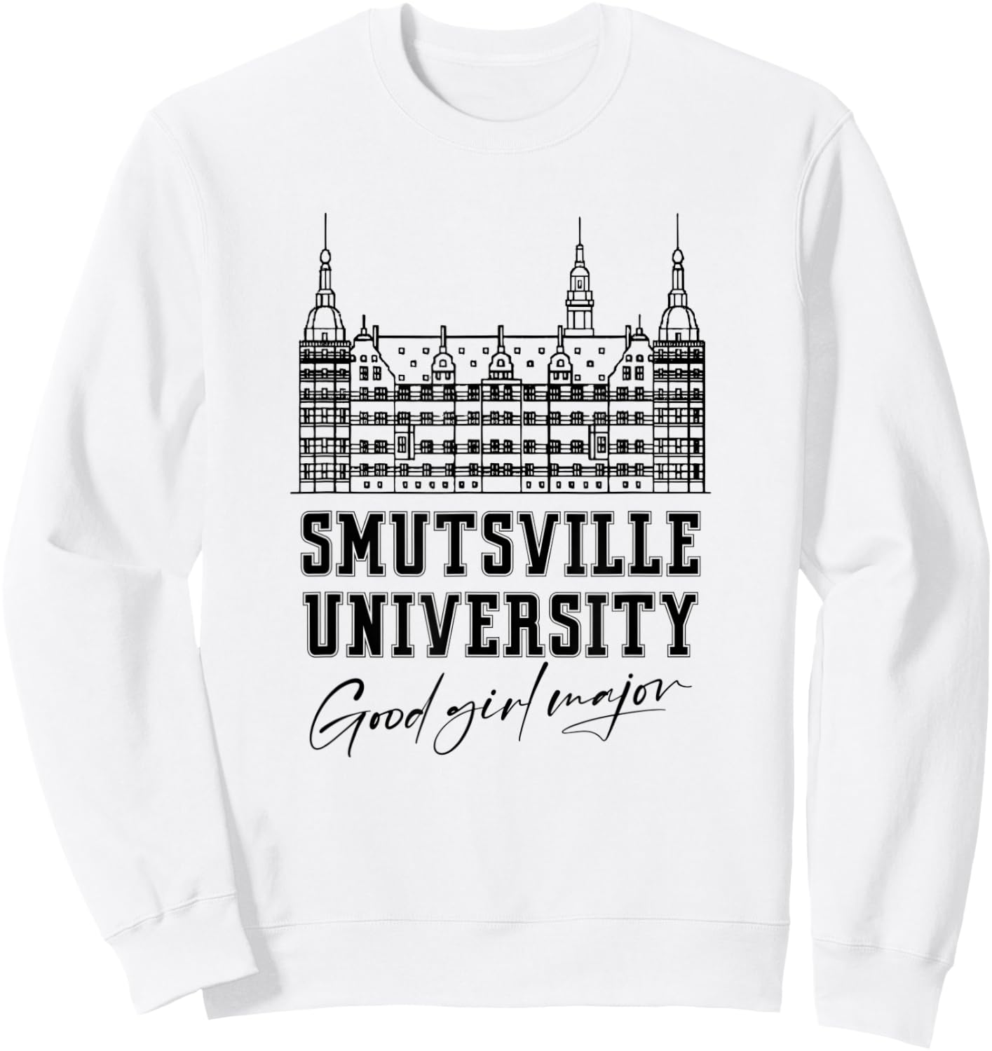 Smutsville University Good Girl Major Funny Smut Book Reader Sweatshirt - Sweatshirt | White