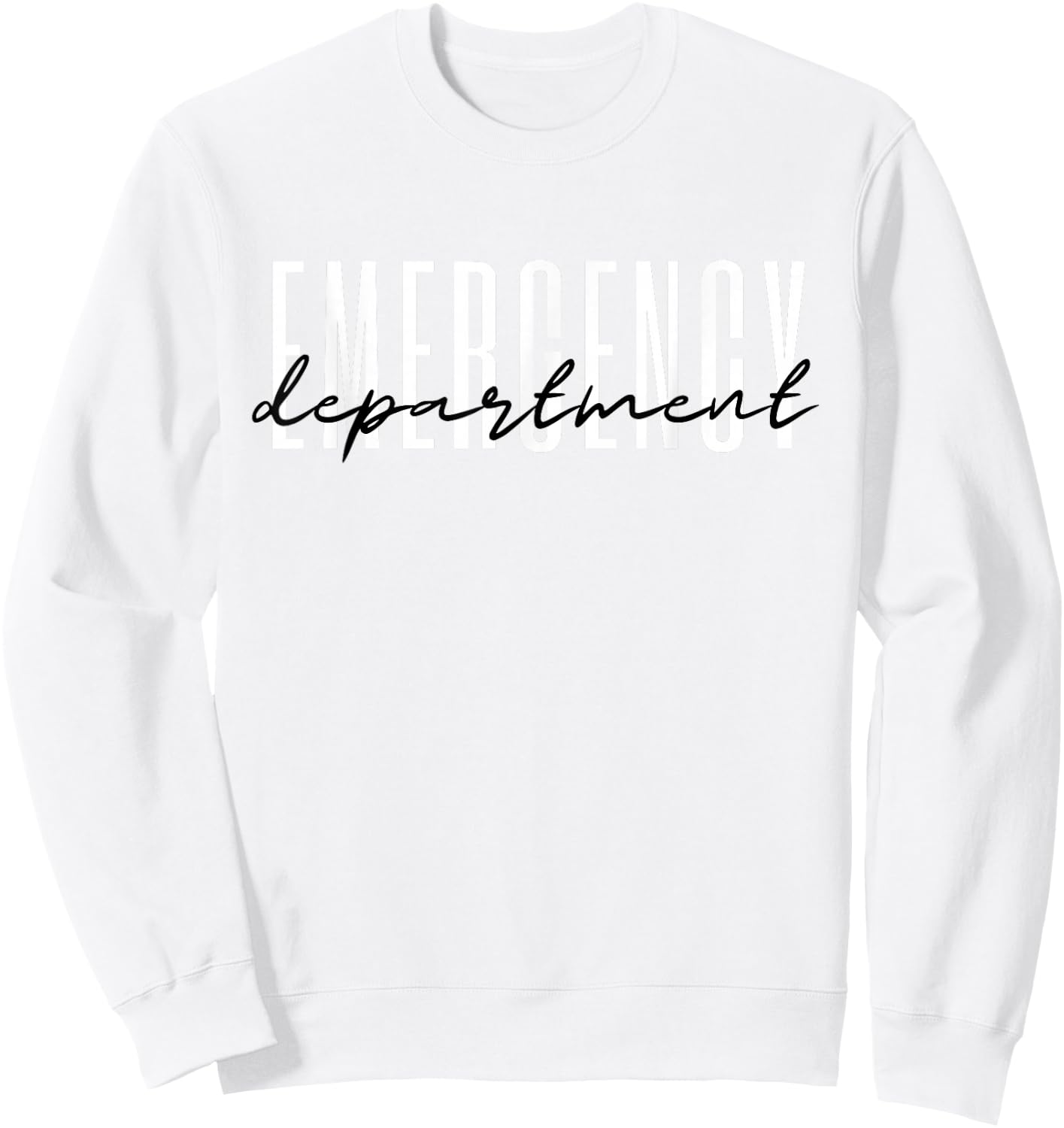 Emergency Department Emergency Room Healthcare Nursing Sweatshirt - Sweatshirt | White