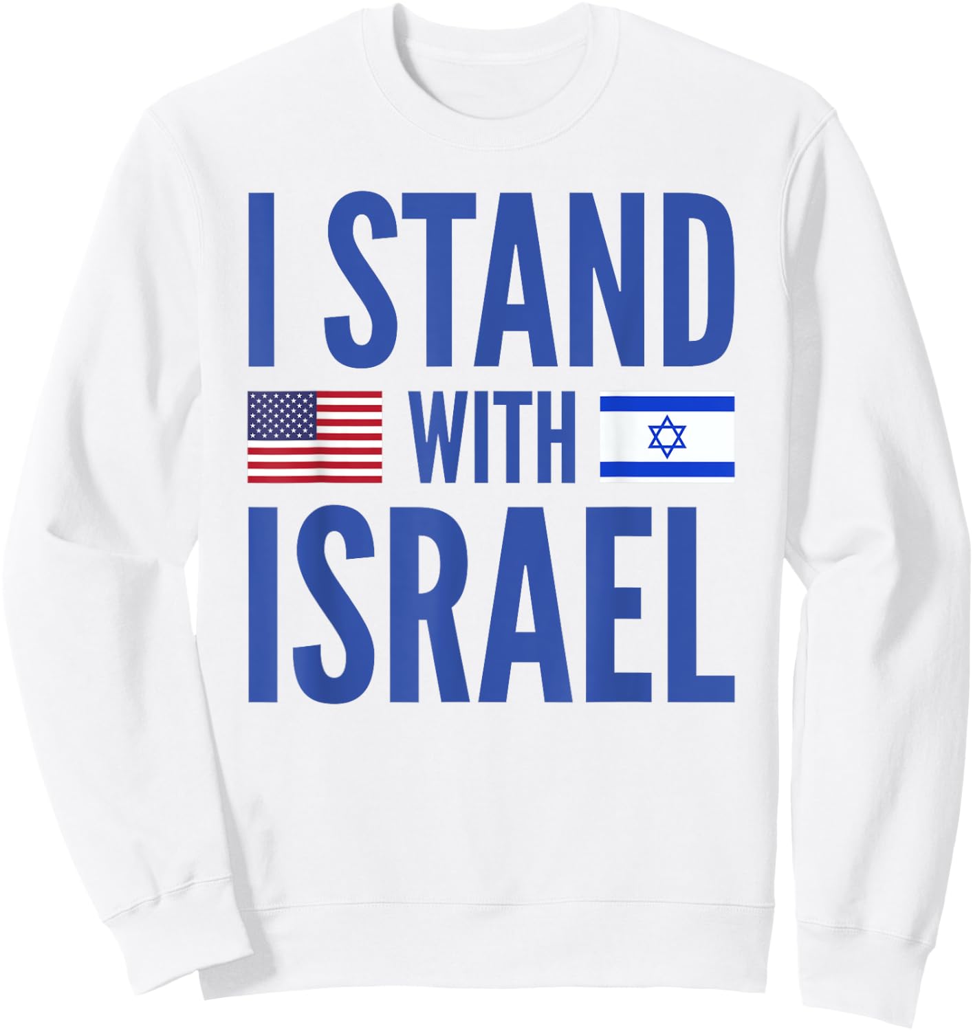 I Stand With Israel American-Israeli Flag Sweatshirt - Sweatshirt | White