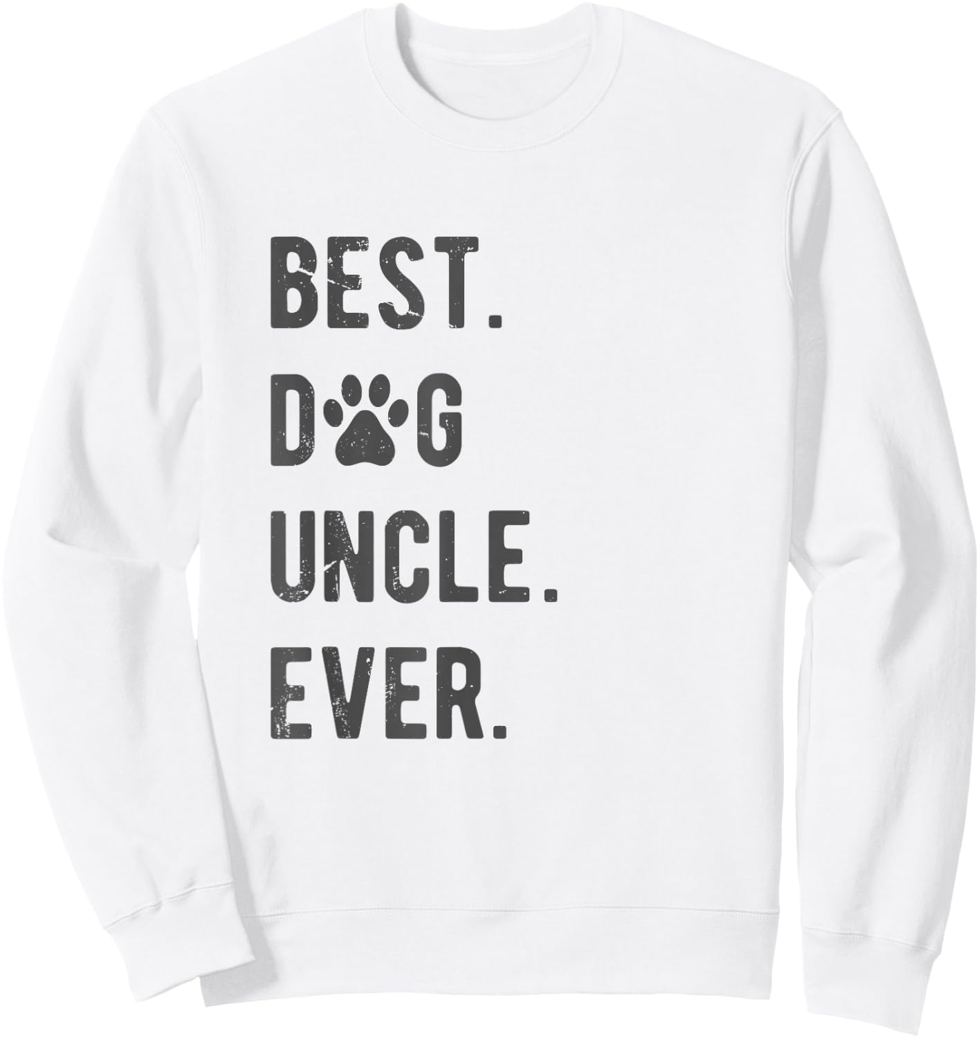 Best Dog Uncle Ever Men's Dog Uncle , Grey, Small Sweatshirt - Sweatshirt | White