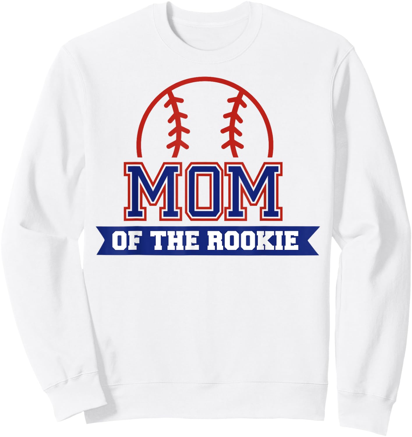 Mom of Rookie 1st Birthday Baseball Theme Matching Party Sweatshirt - Sweatshirt | White