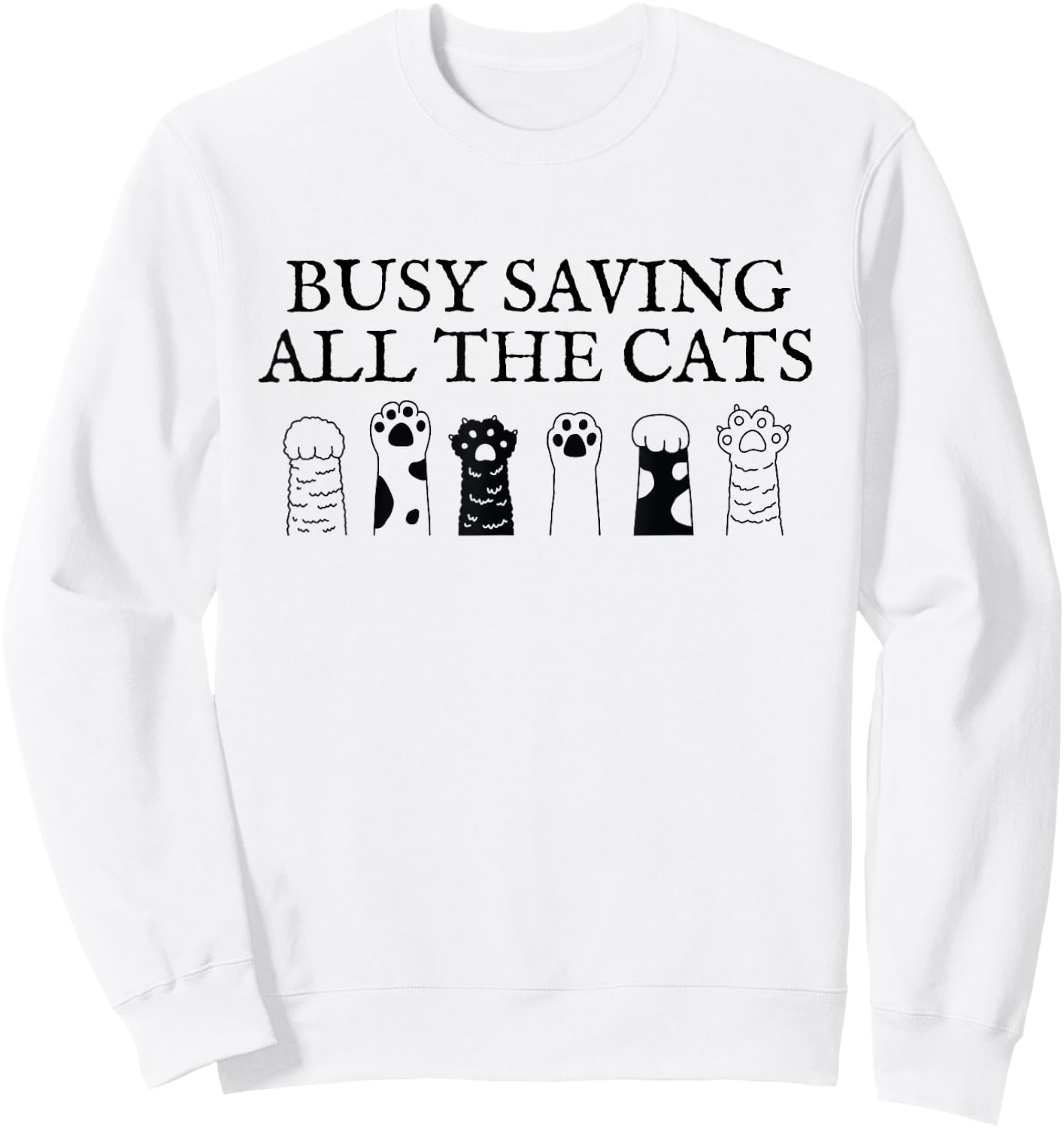 Cat Rescue Pet Animal Rescue Mom Saving All The Cats Women Sweatshirt - Sweatshirt | White