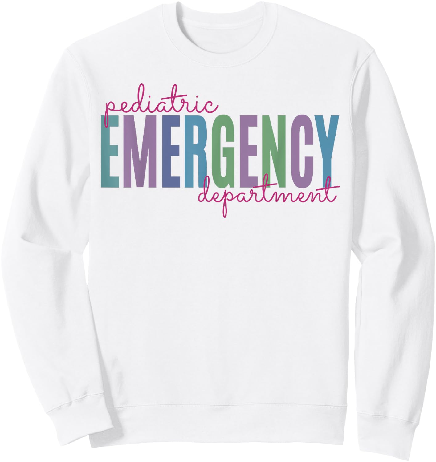 Pediatric Emergency Department Pediatric ER Nurse Medicine Sweatshirt - Sweatshirt | White