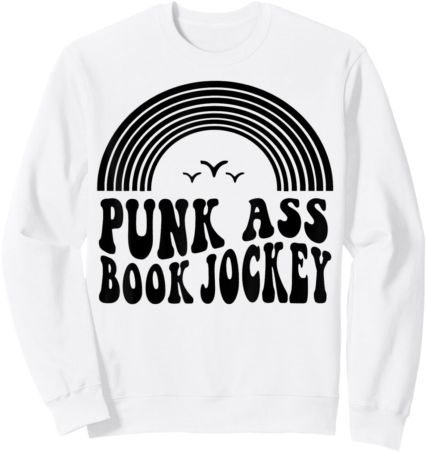 Punk Ass Book Jockey Sweatshirt - Sweatshirt | White