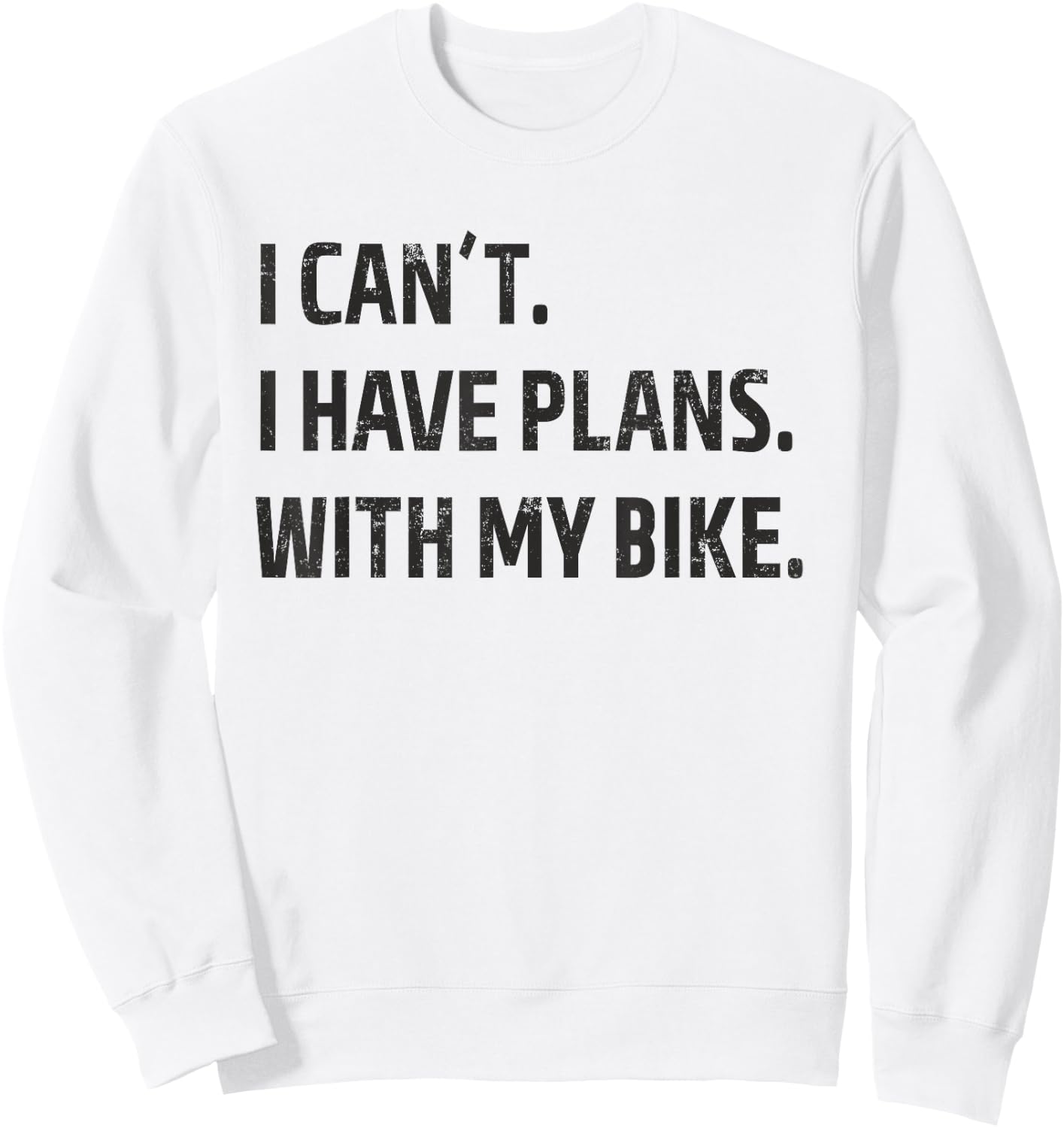 I Have Plans With My Bike - Mountain Bike MTB Sweatshirt - Sweatshirt | White