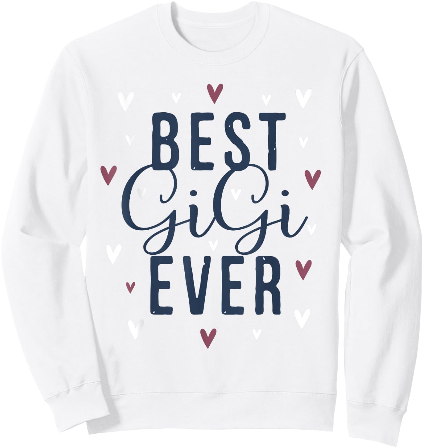 Best Gigi Ever Gifts Cute Love Heart Print Sweatshirt - Sweatshirt | White