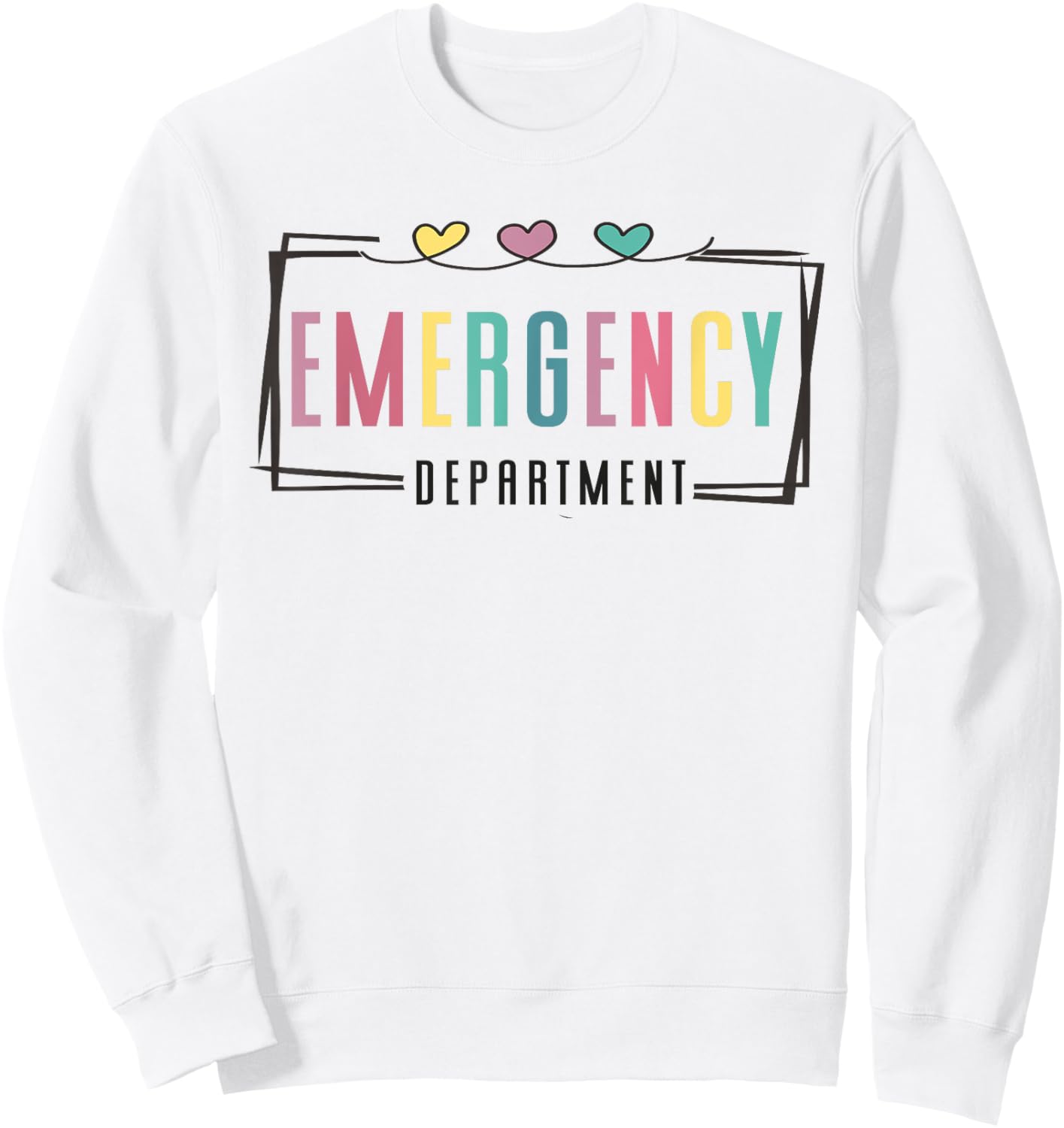 Emergency Department Emergency Room Healthcare Sweatshirt - Sweatshirt | White
