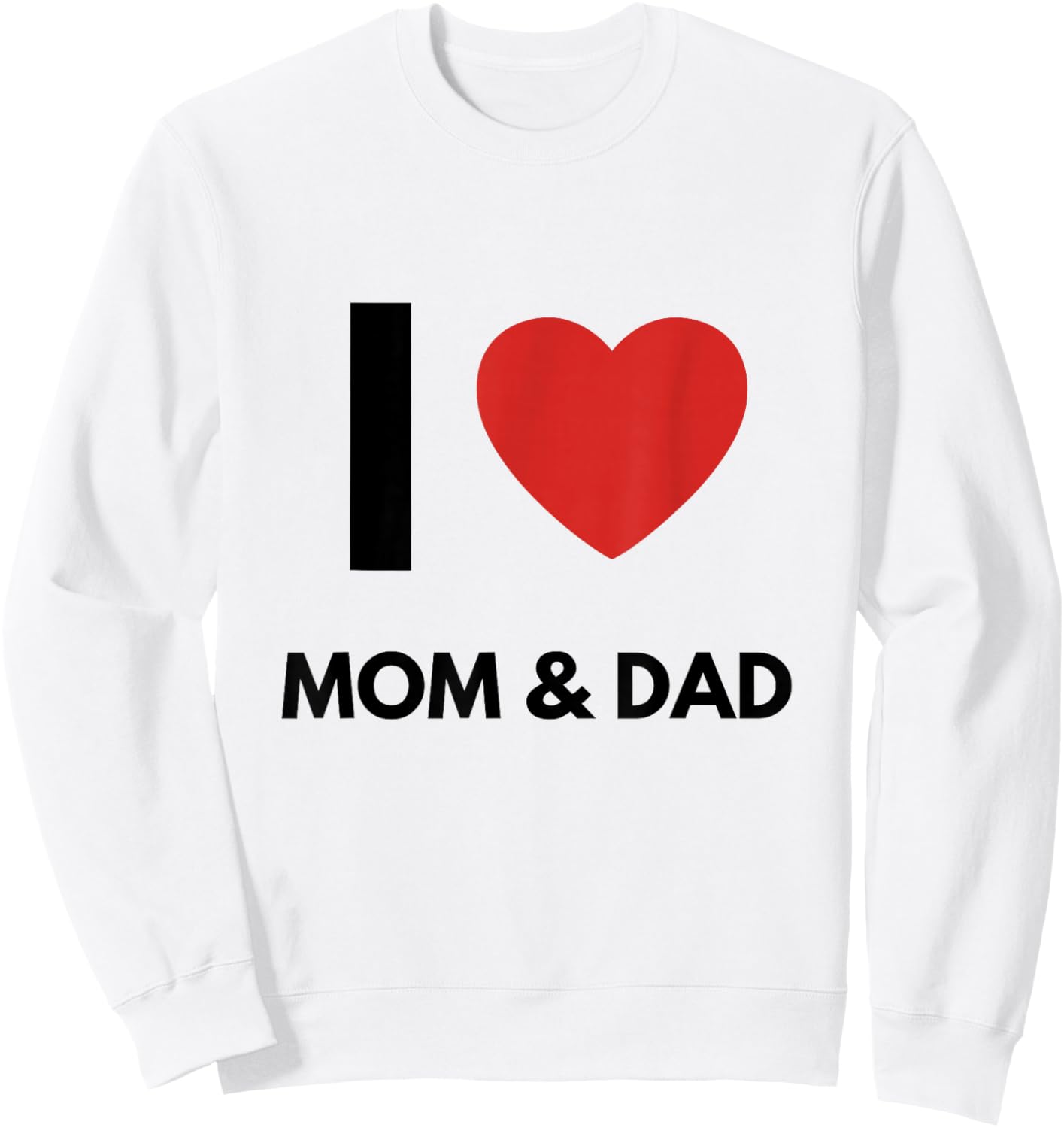 I Love Mom & Dad | Parent Hearts Sweatshirt - Sweatshirt | White