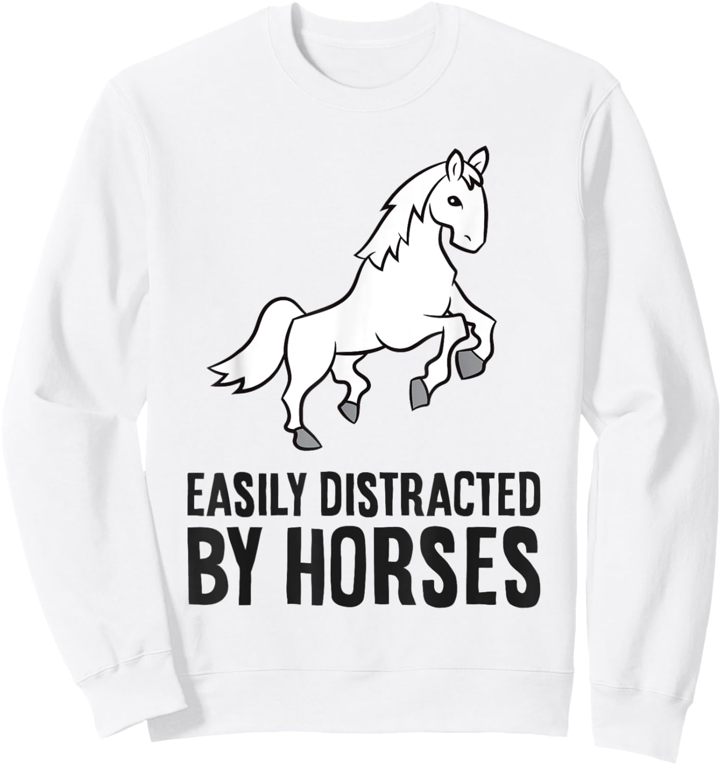 Horse Rider Equestrian - Easily Distracted By Horses Sweatshirt - Sweatshirt | White