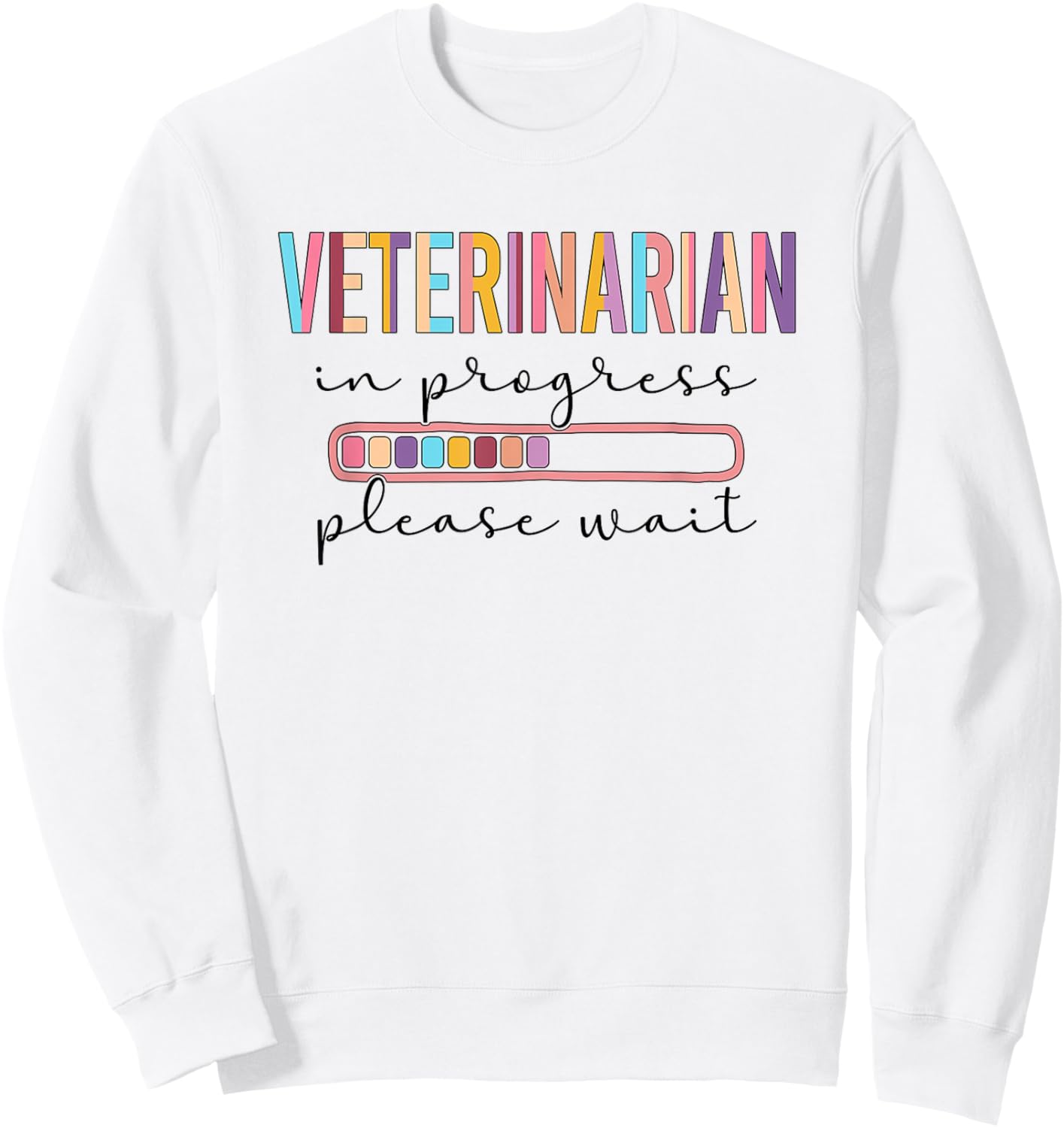 Future Veterinarian In Progress Veterinary Student Sweatshirt - Sweatshirt | White