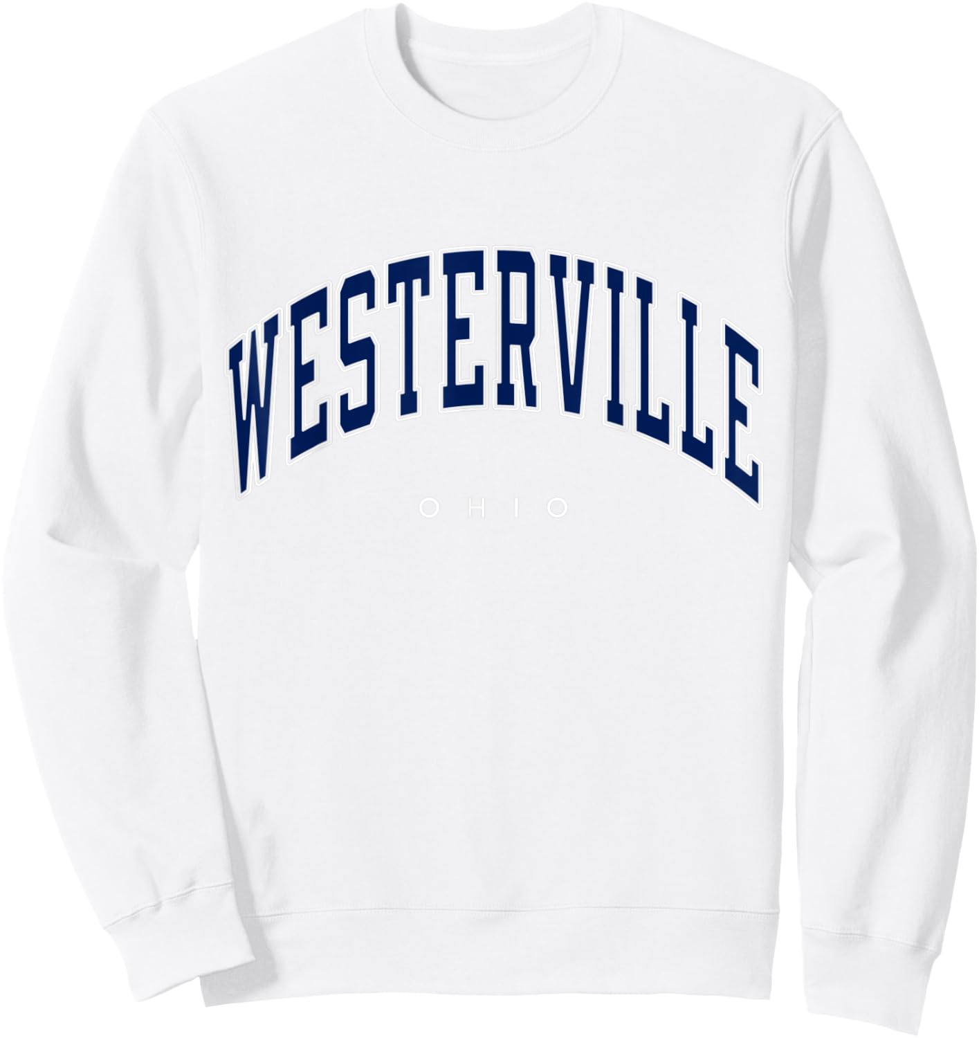 Westerville Ohio OH Varsity Style Navy Text Sweatshirt - Sweatshirt | White
