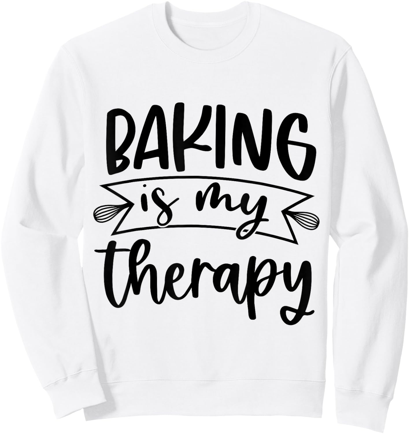 Baking Is My Therapy Sweatshirt - Sweatshirt | White