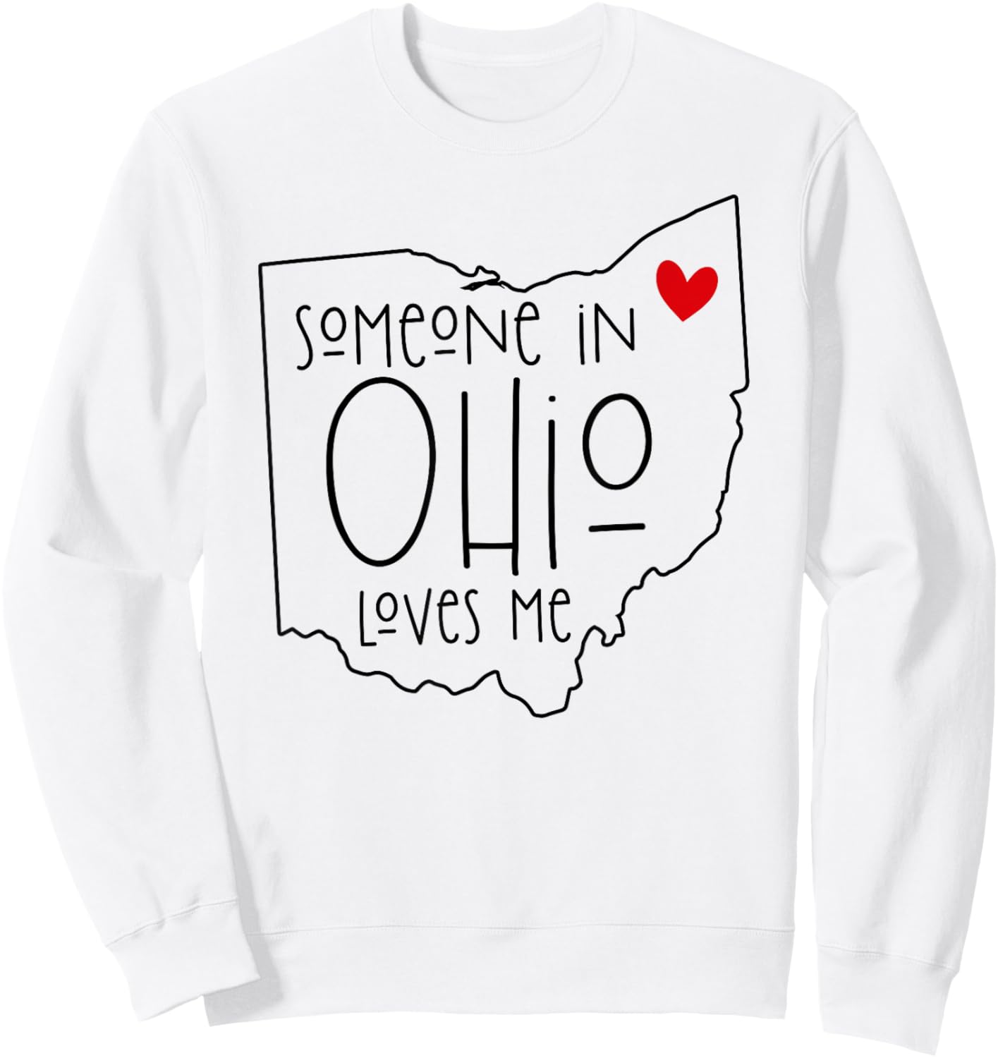 Someone In Ohio Loves Me Sweatshirt - Sweatshirt | White