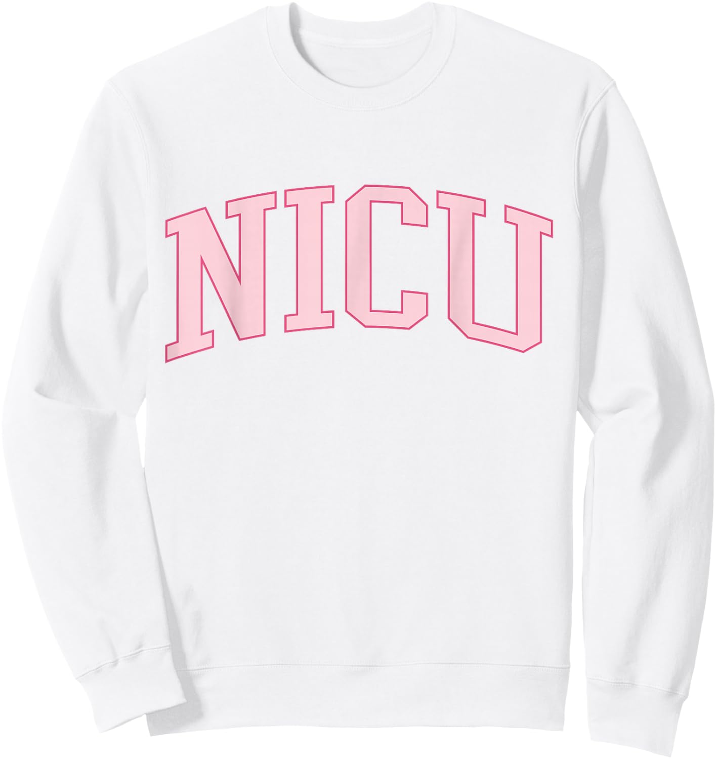 NICU Nurse Trendy Preppy Pink Sweatshirt - Sweatshirt | White