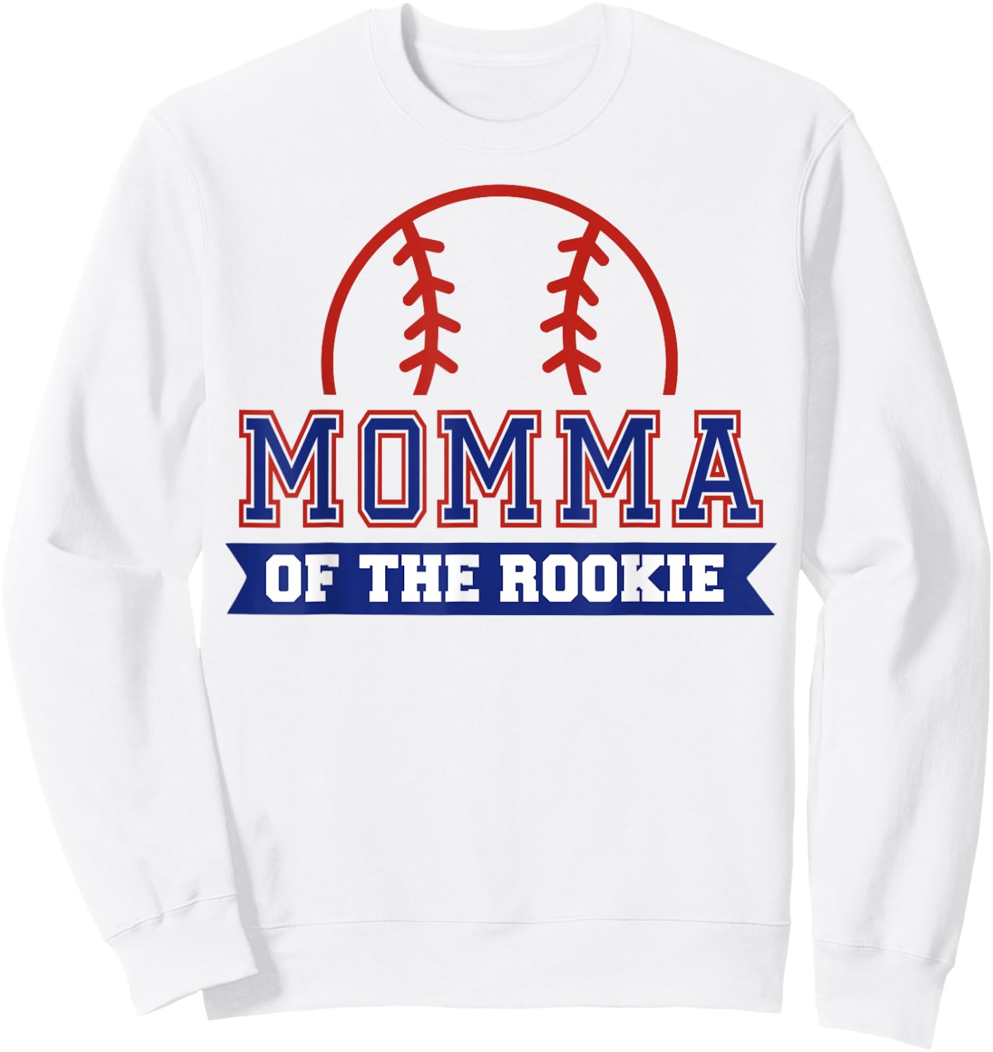 Momma of Rookie 1st Birthday Baseball Theme Matching Party Sweatshirt - Sweatshirt | White