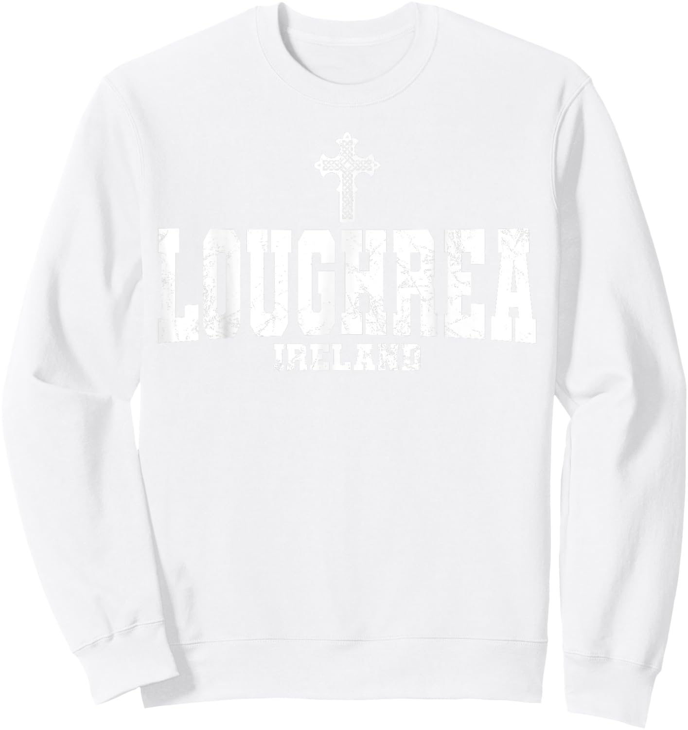 Loughrea Ireland Irish Flag Celtic Cross Éire Gaelic Sweatshirt - Sweatshirt | White