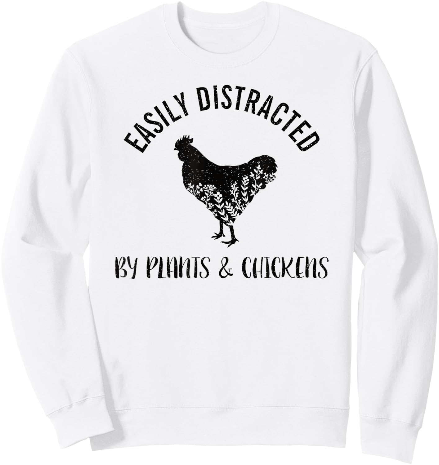 Easily Distracted By Plants and Chickens Botanical Flower Sweatshirt - Sweatshirt | White