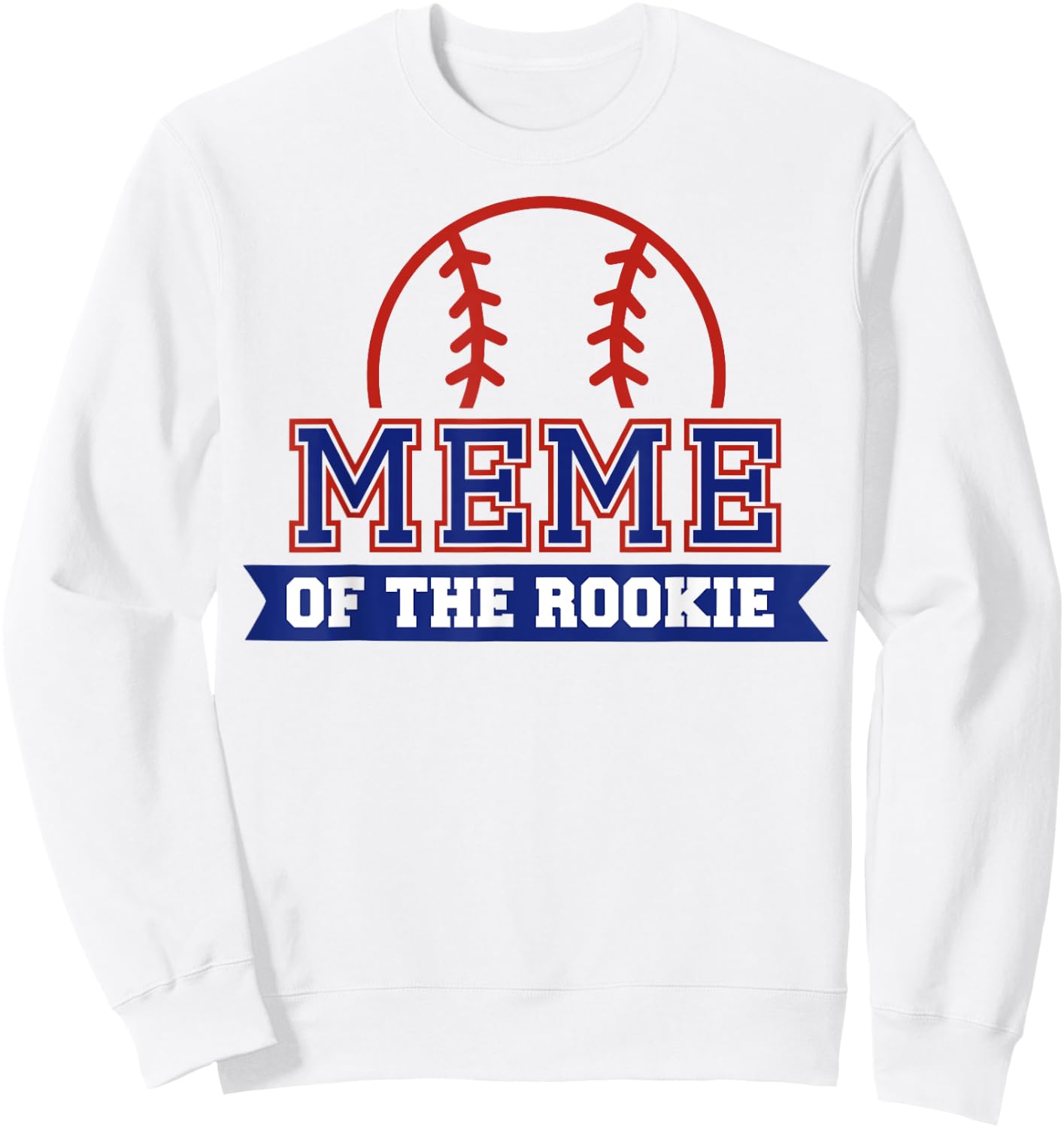 Meme of Rookie 1st Birthday Baseball Theme Matching Party Sweatshirt - Sweatshirt | White