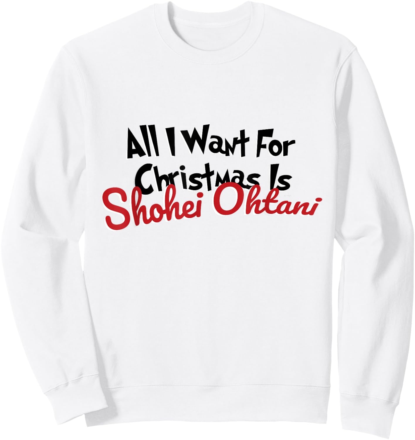 Shohei Ohtani Los Angeles Baseball All I Want for Christmas Sweatshirt - Sweatshirt | White