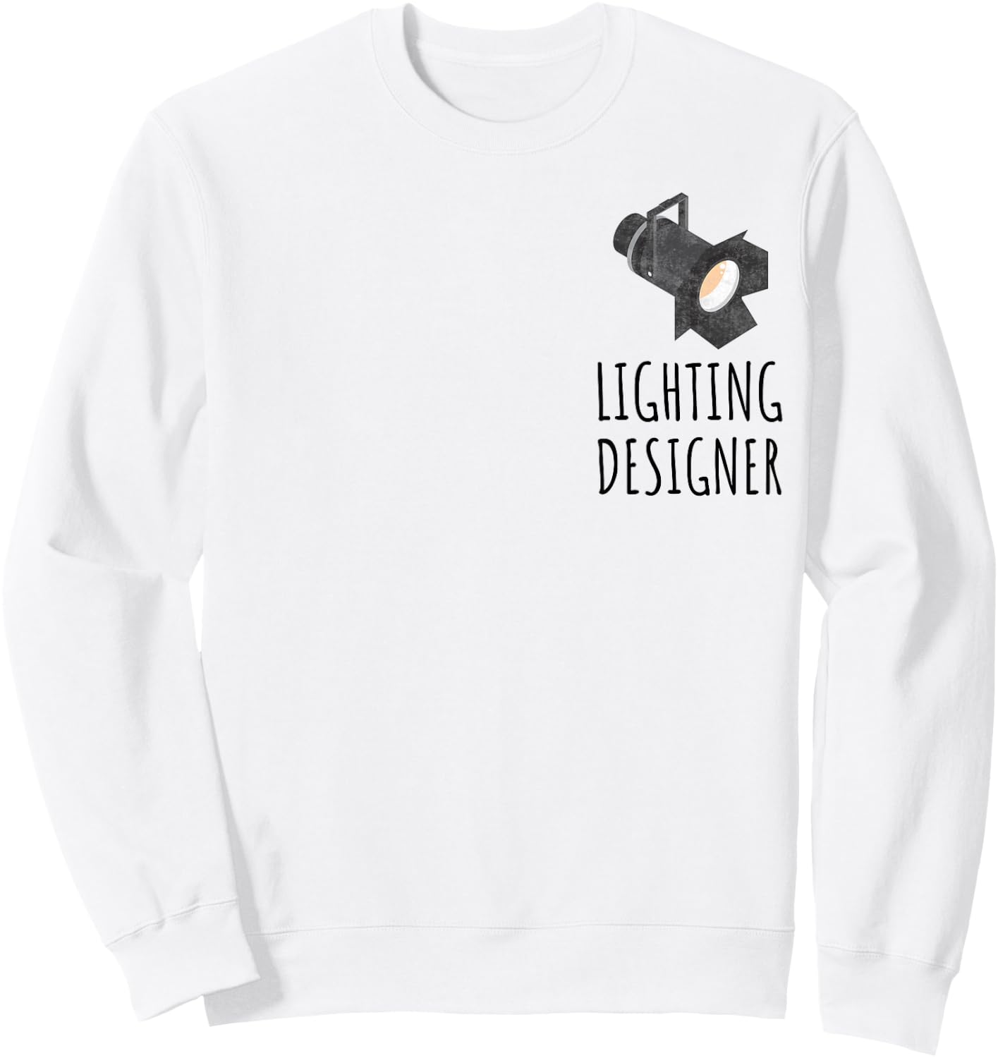 Lighting Designer Theatre LD Stage Sweatshirt - Sweatshirt | White