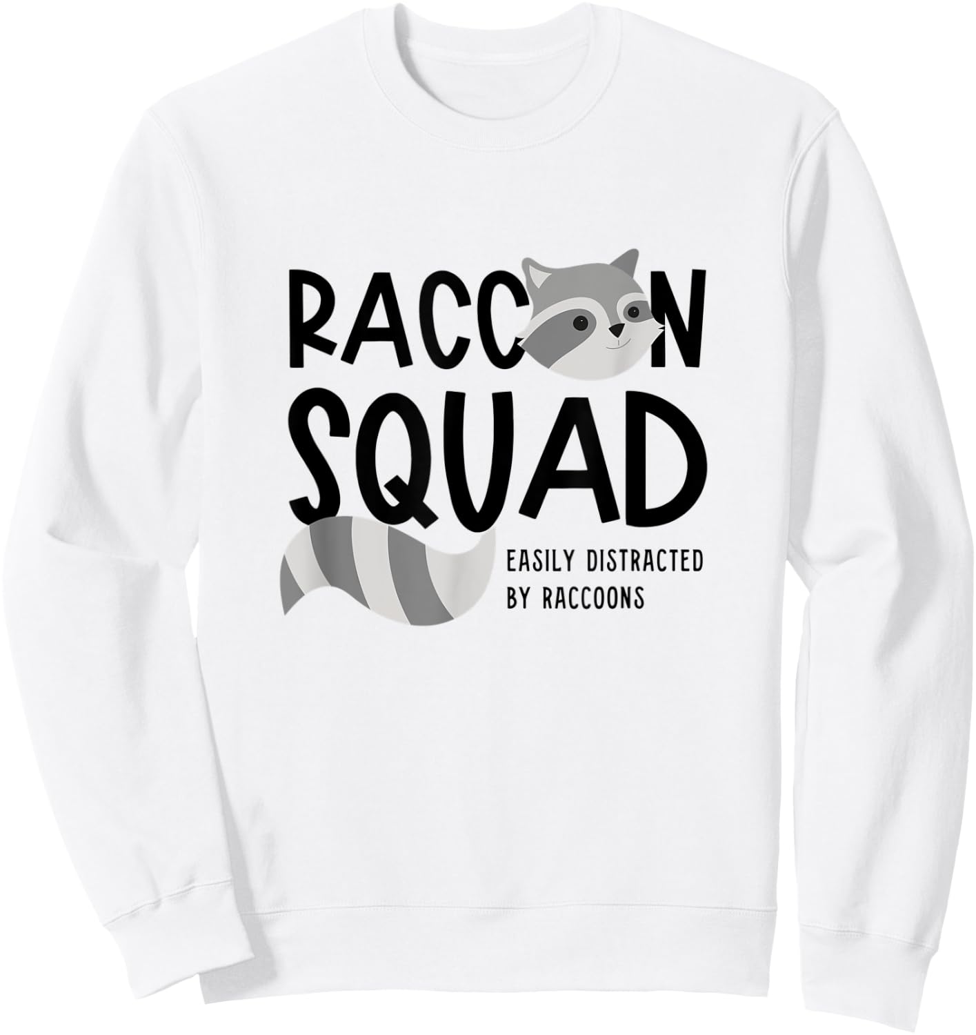Raccoon Squad Ironic Saying Team Racoon Sweatshirt - Sweatshirt | White