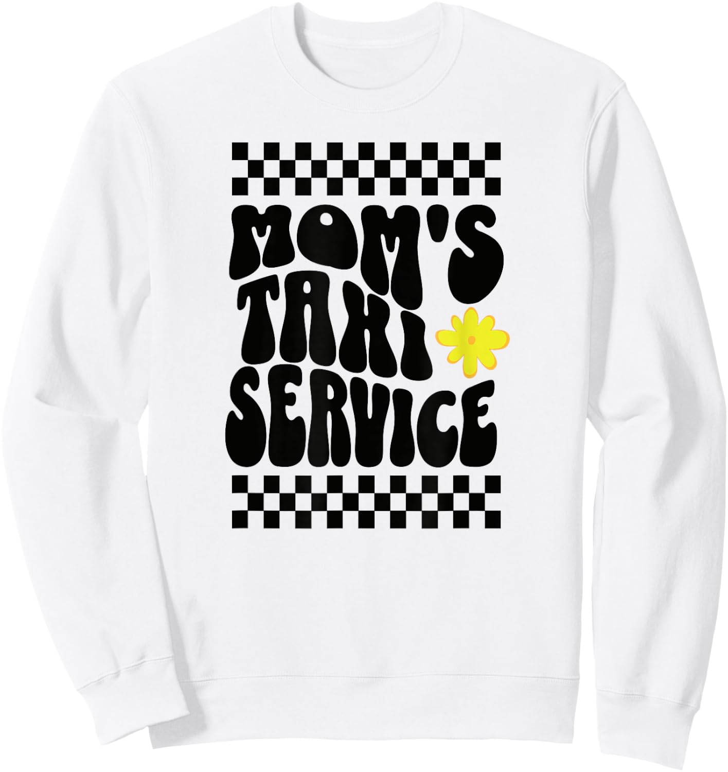 Mom's Taxi Service Sweatshirt - Sweatshirt | White