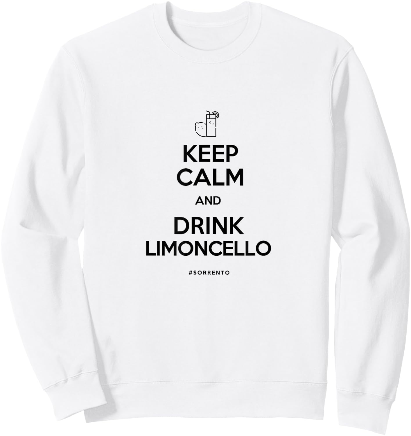 Keep Calm and Drink Limoncello Sweatshirt - Sweatshirt | White