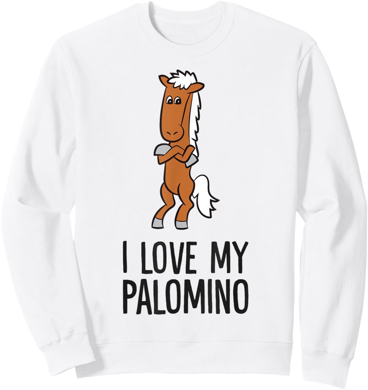 Palomino Horse I Love My Palomino Sweatshirt - Sweatshirt | White