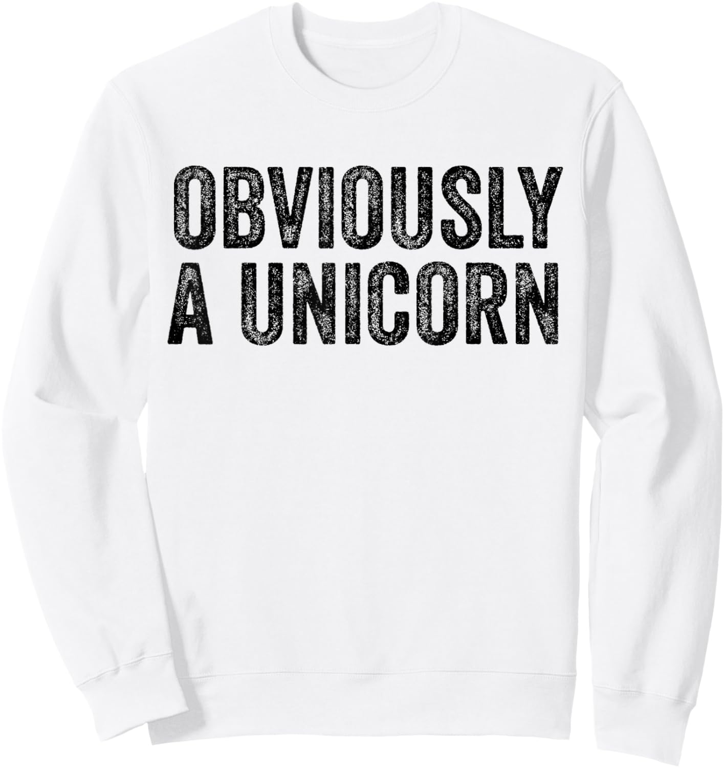 Obviously A Unicorn Funny Unicorn Squad Security Funny Sweatshirt - Sweatshirt | White