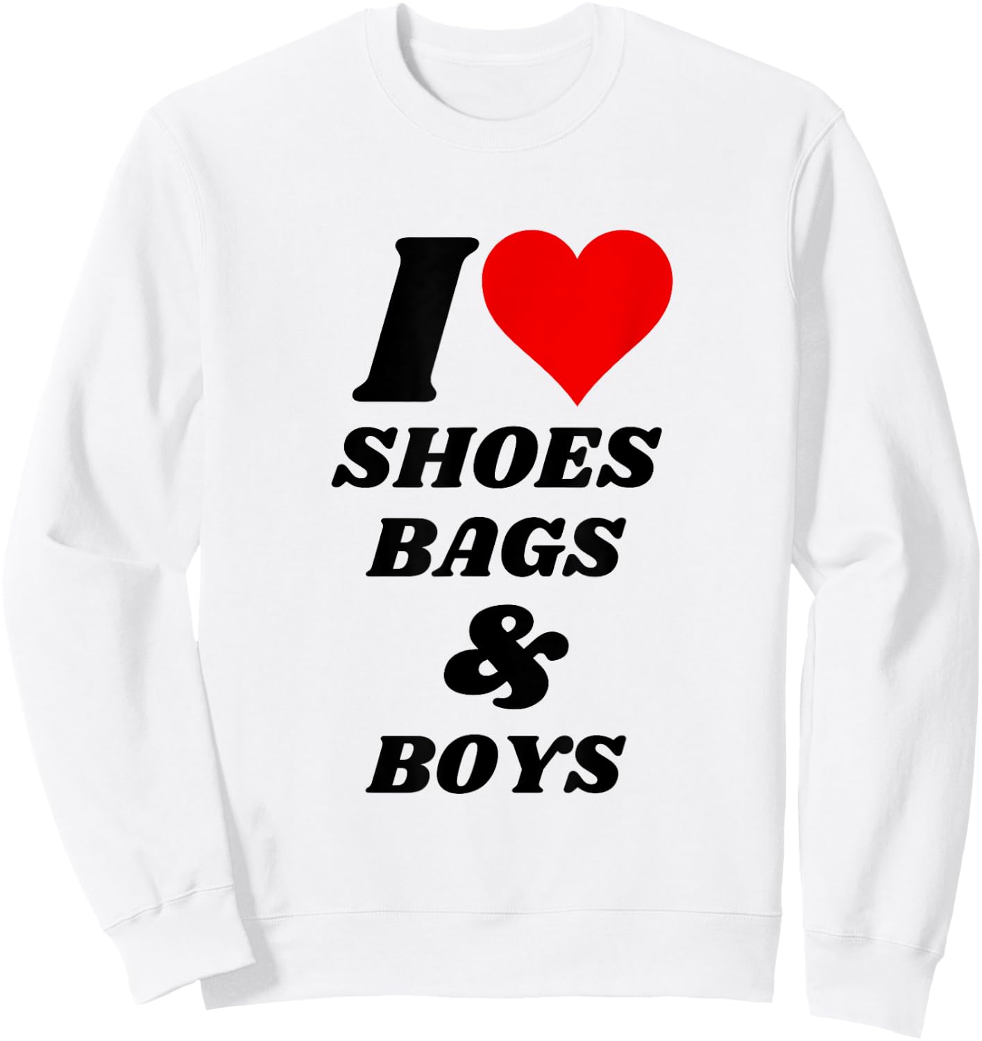 I love shoes bags and boys Sweatshirt - Sweatshirt | White
