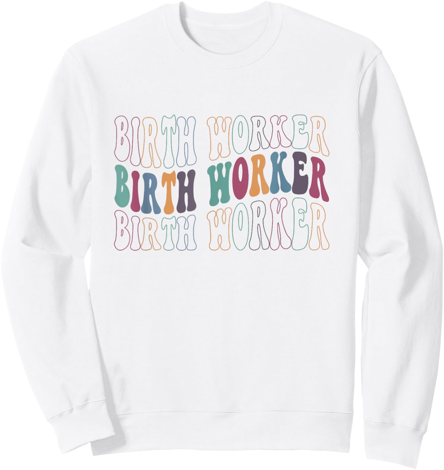 Retro Birth Worker Doula Home Birth Midwife Delivery Nurse Sweatshirt - Sweatshirt | White