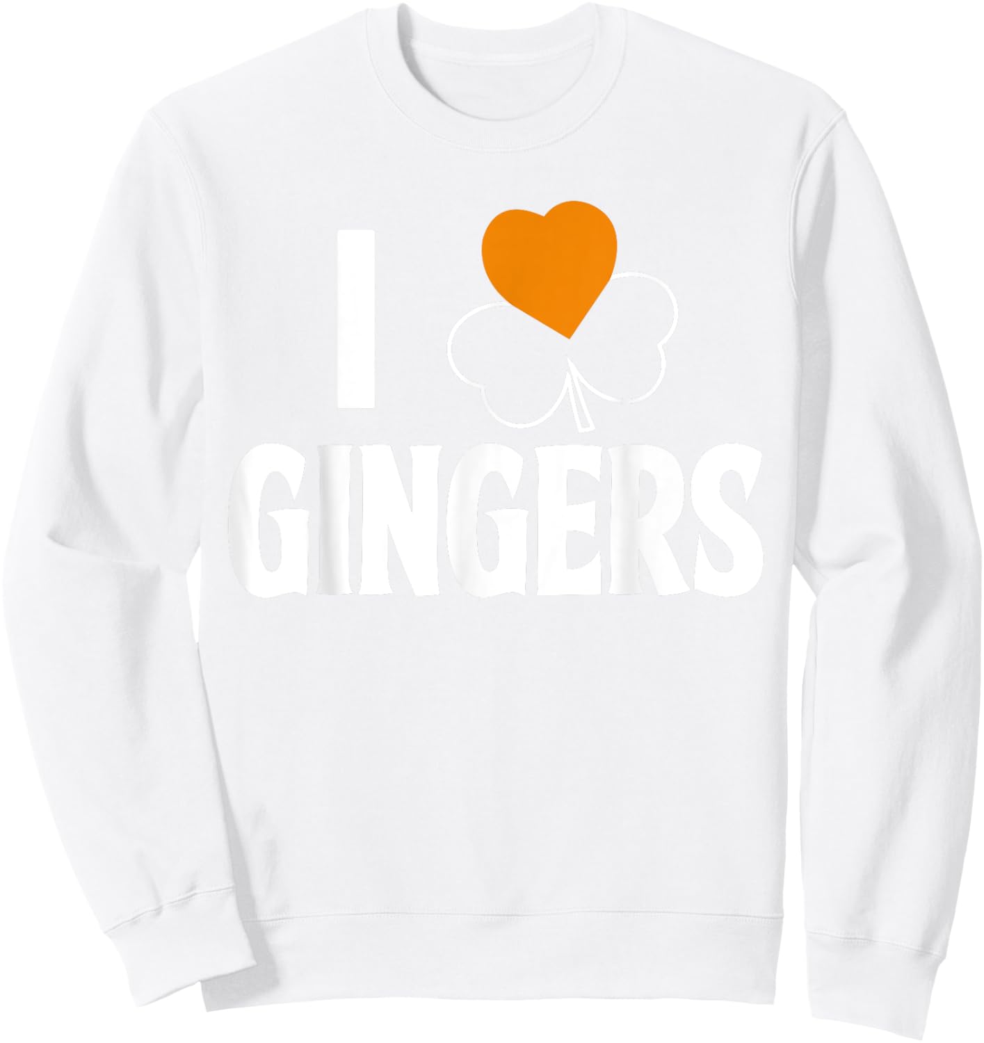 I Love Gingers Heart Shamrock Redhead Lover Irish Sweatshirt - Sweatshirt | White
