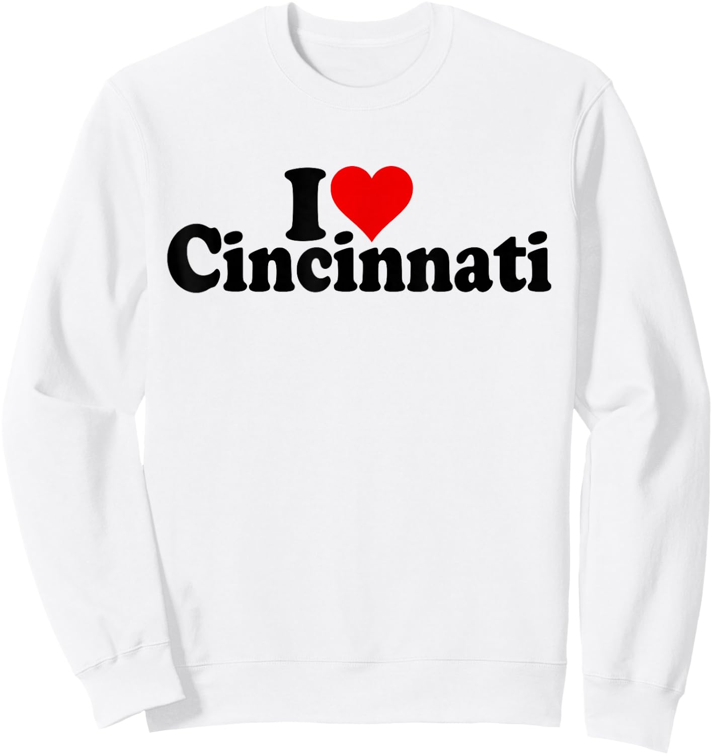 I Love Heart Cincinnati Ohio Cincy Sweatshirt - Sweatshirt | White