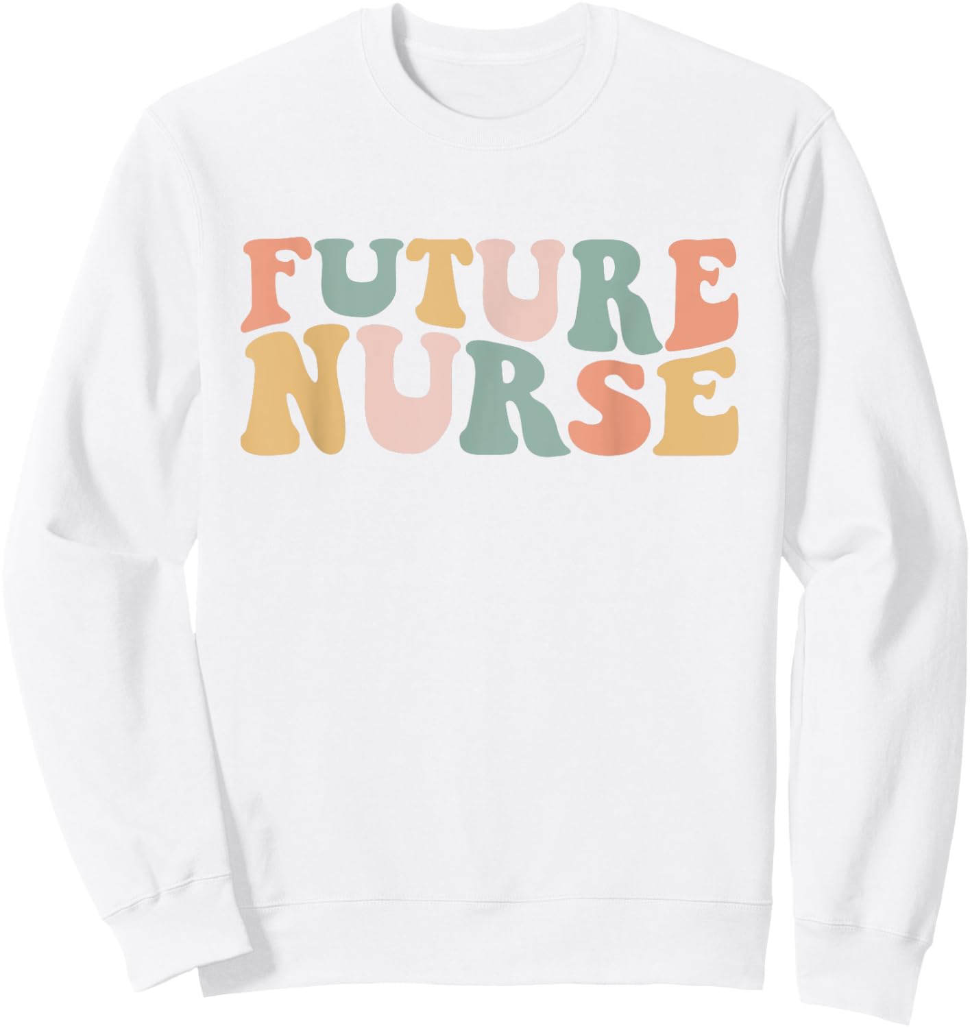 Future Nurse Student Nurse In Progress Nursing School Sweatshirt - Sweatshirt | White