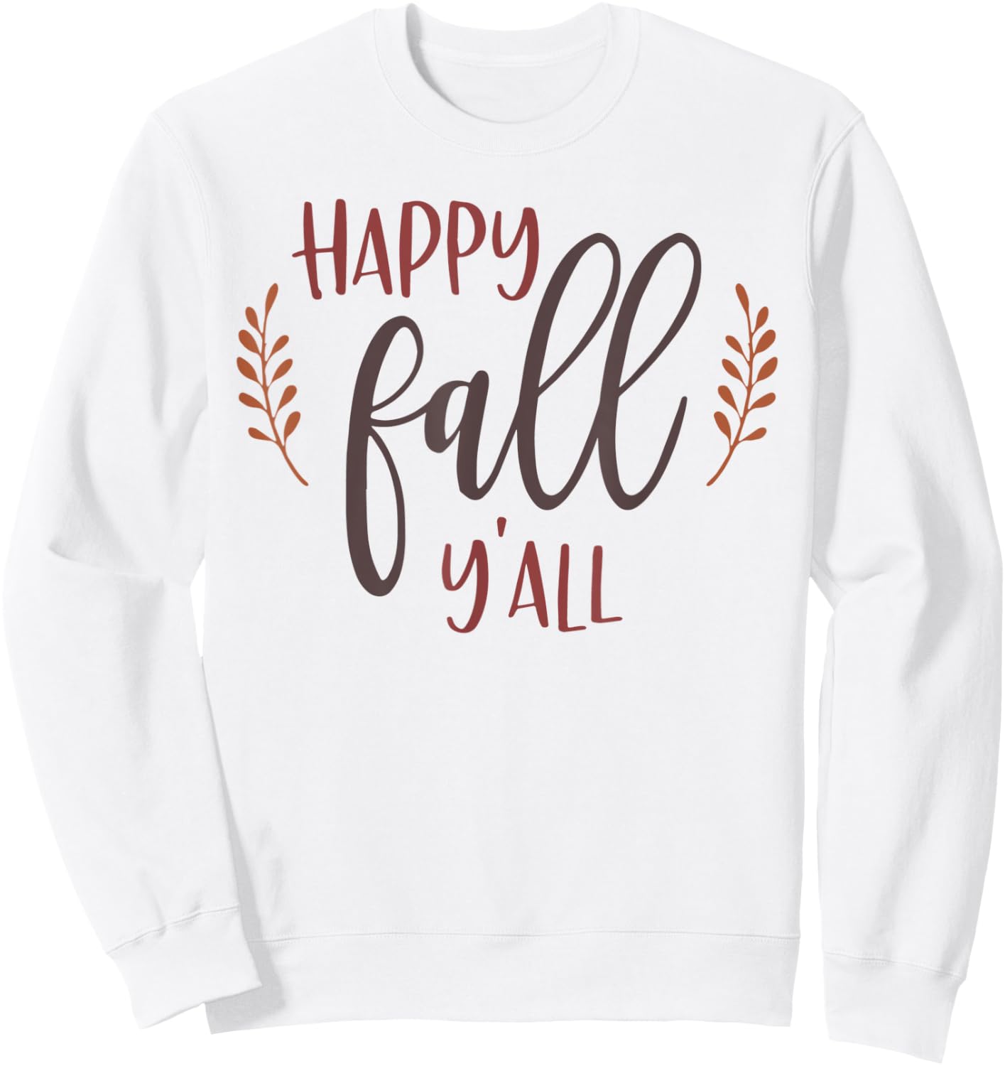 Happy Fall Y'all Autumn Leaf Season Lover Sweatshirt - Sweatshirt | White