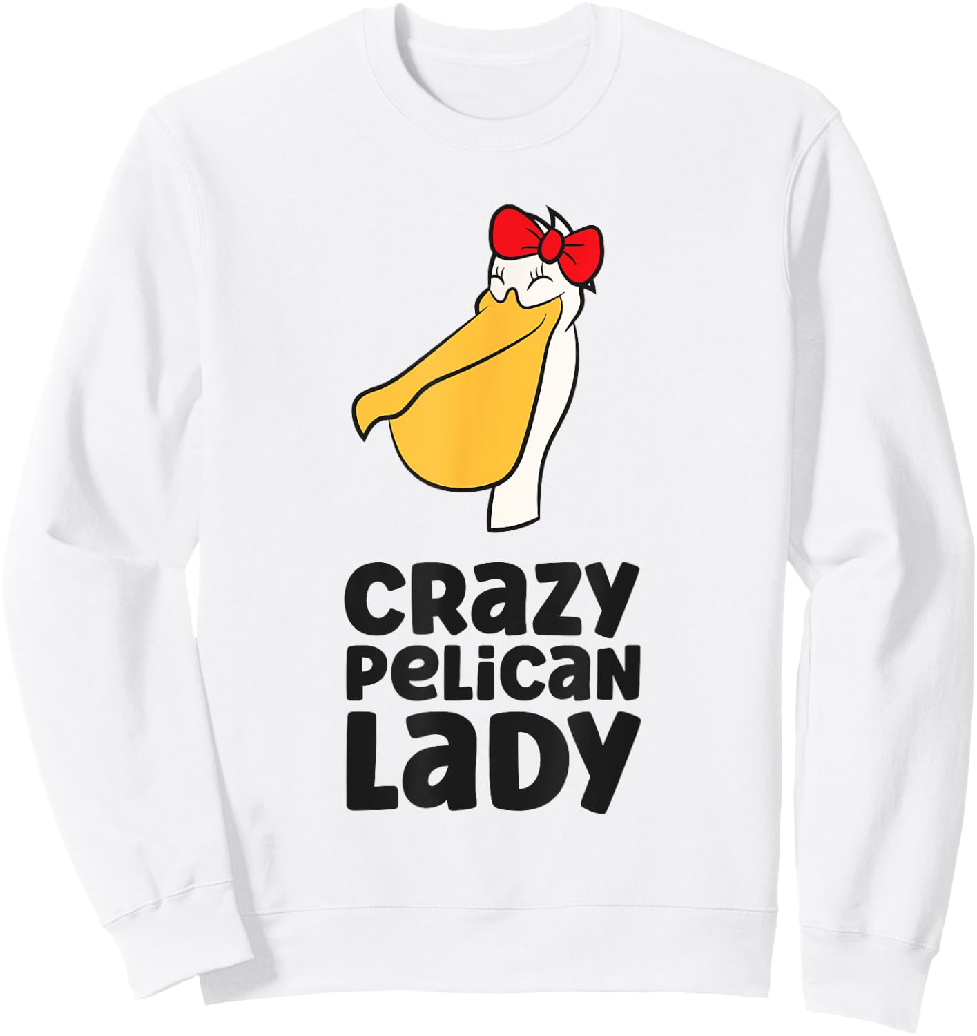 Pelican Bird Lover Girl Crazy Pelican Lady Sweatshirt - Sweatshirt | White