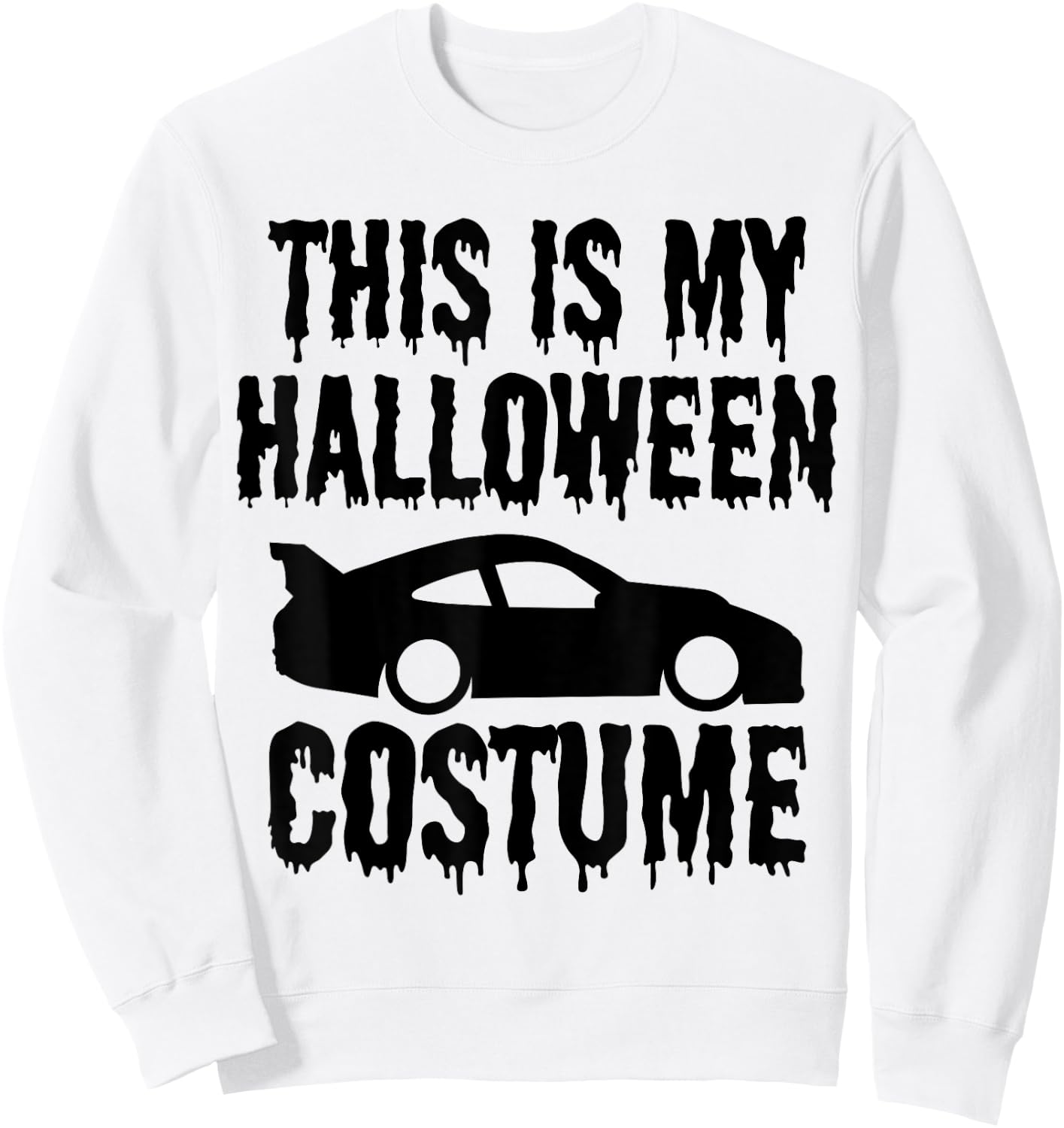 This is My Halloween Costume Funny Car Enthusiast Mechanic Sweatshirt - Sweatshirt | White