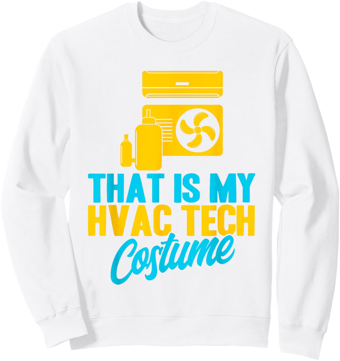 HVAC Technician Vintage HVAC Tech My HVAC Tech Costume Sweatshirt - Sweatshirt | White