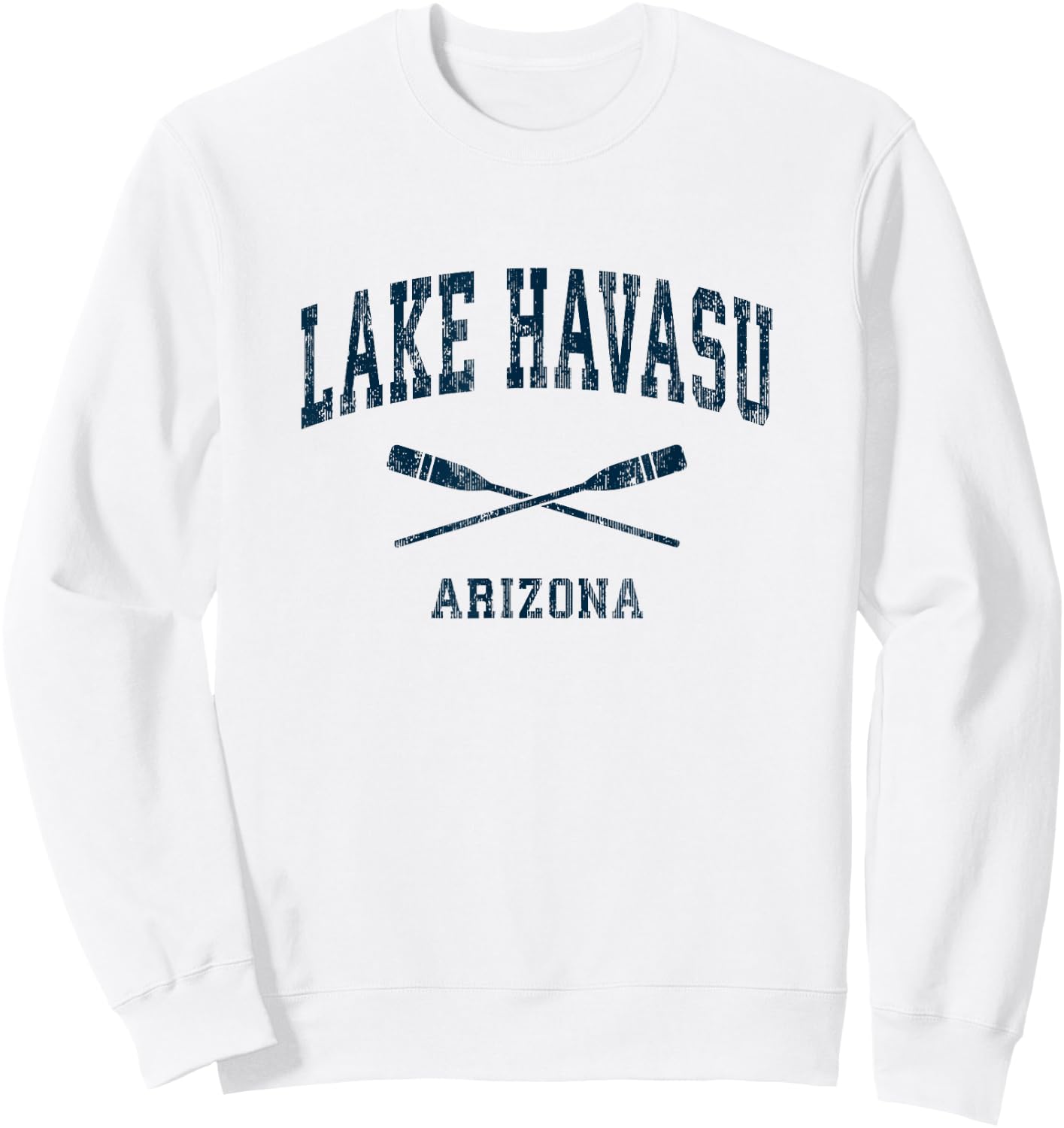 Lake Havasu Arizona Vintage Nautical Paddles Sports Oars Sweatshirt - Sweatshirt | White