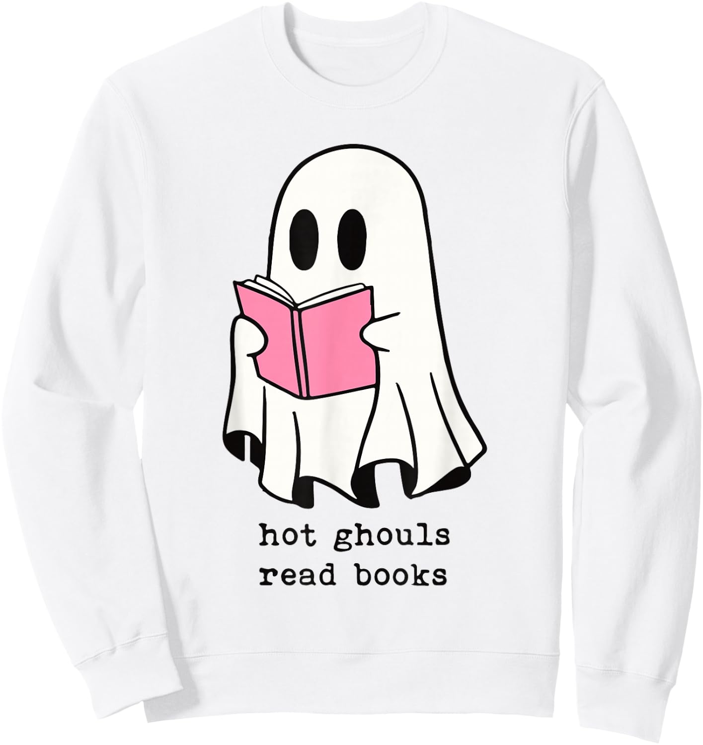 Hot Funny Ghouls Read Books Cute Ghost Book Lover Halloween Sweatshirt - Sweatshirt | White